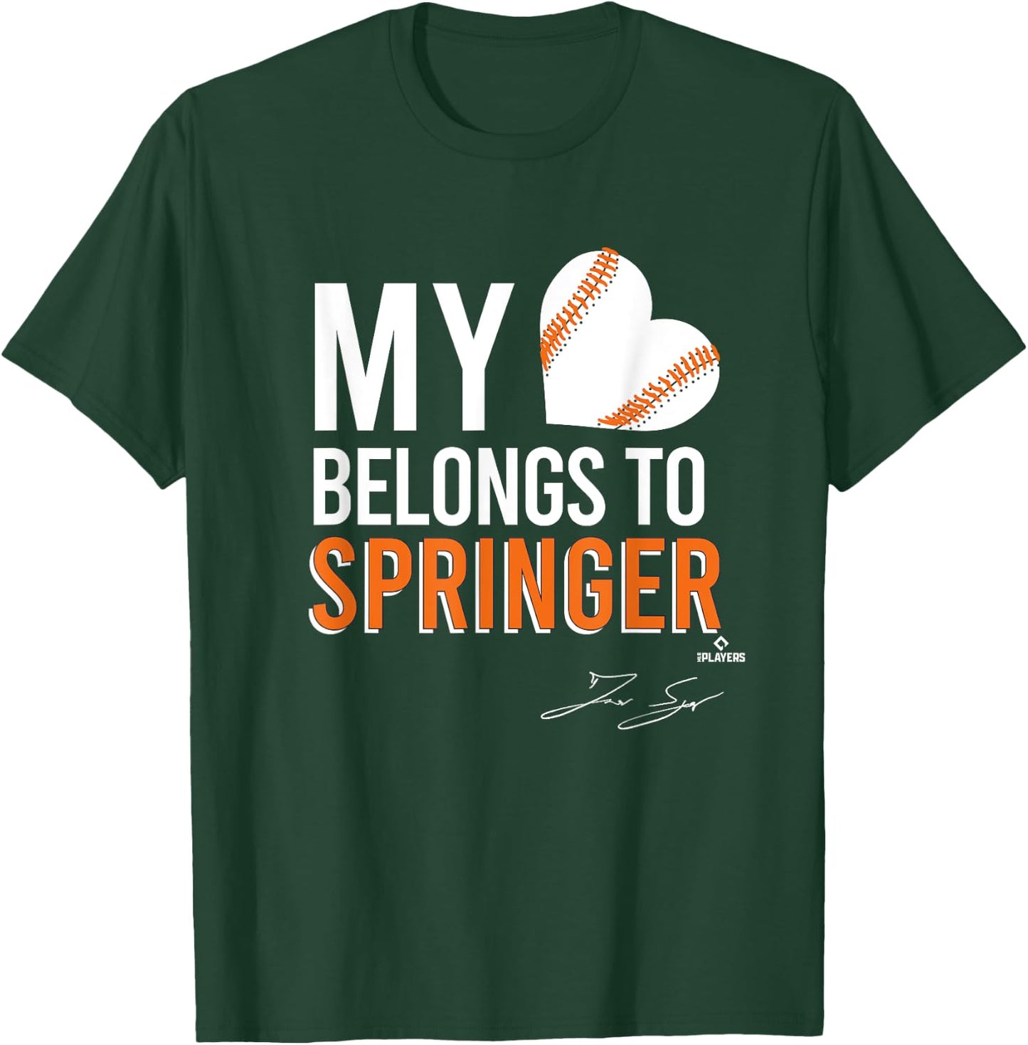 My Heart Belongs To George Springer T-Shirt - T-Shirt | Forest