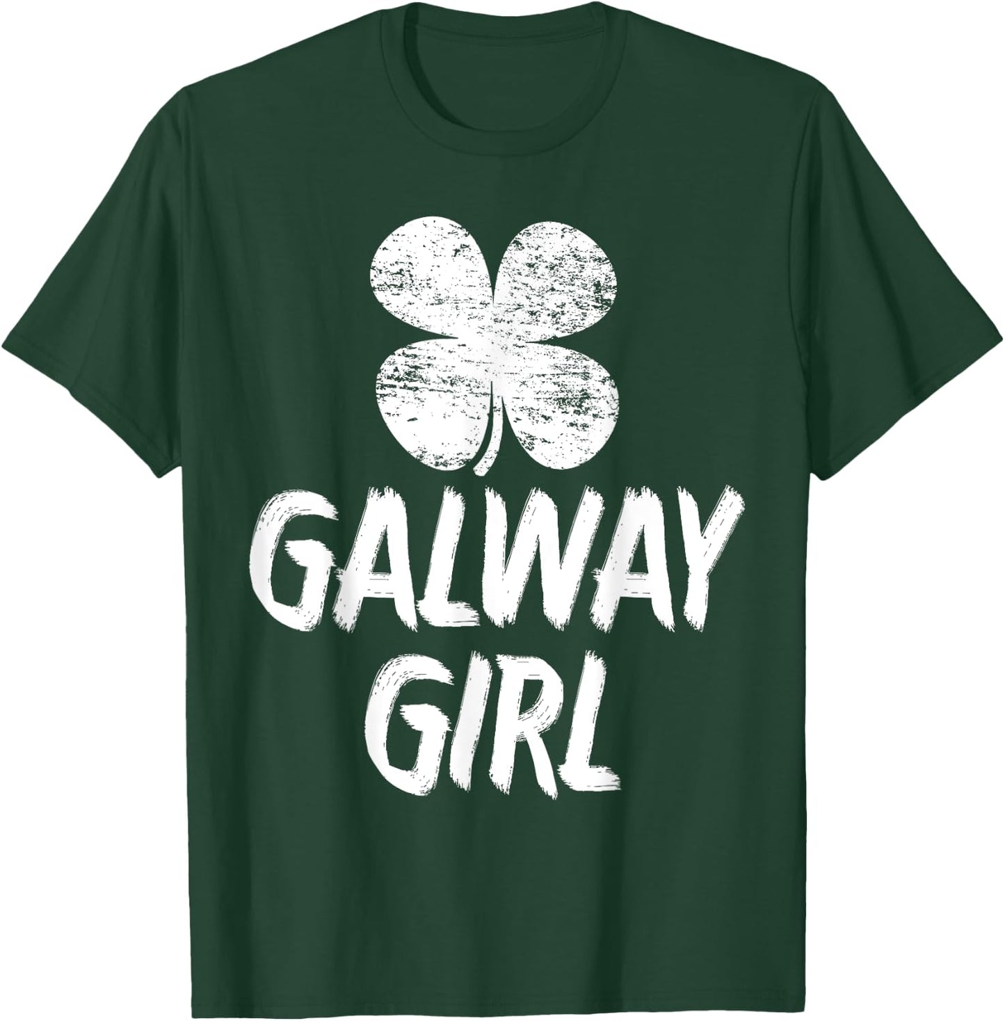 Galway Girl t Shirts Funny St Patricks Day Women T-Shirt - T-Shirt | Forest