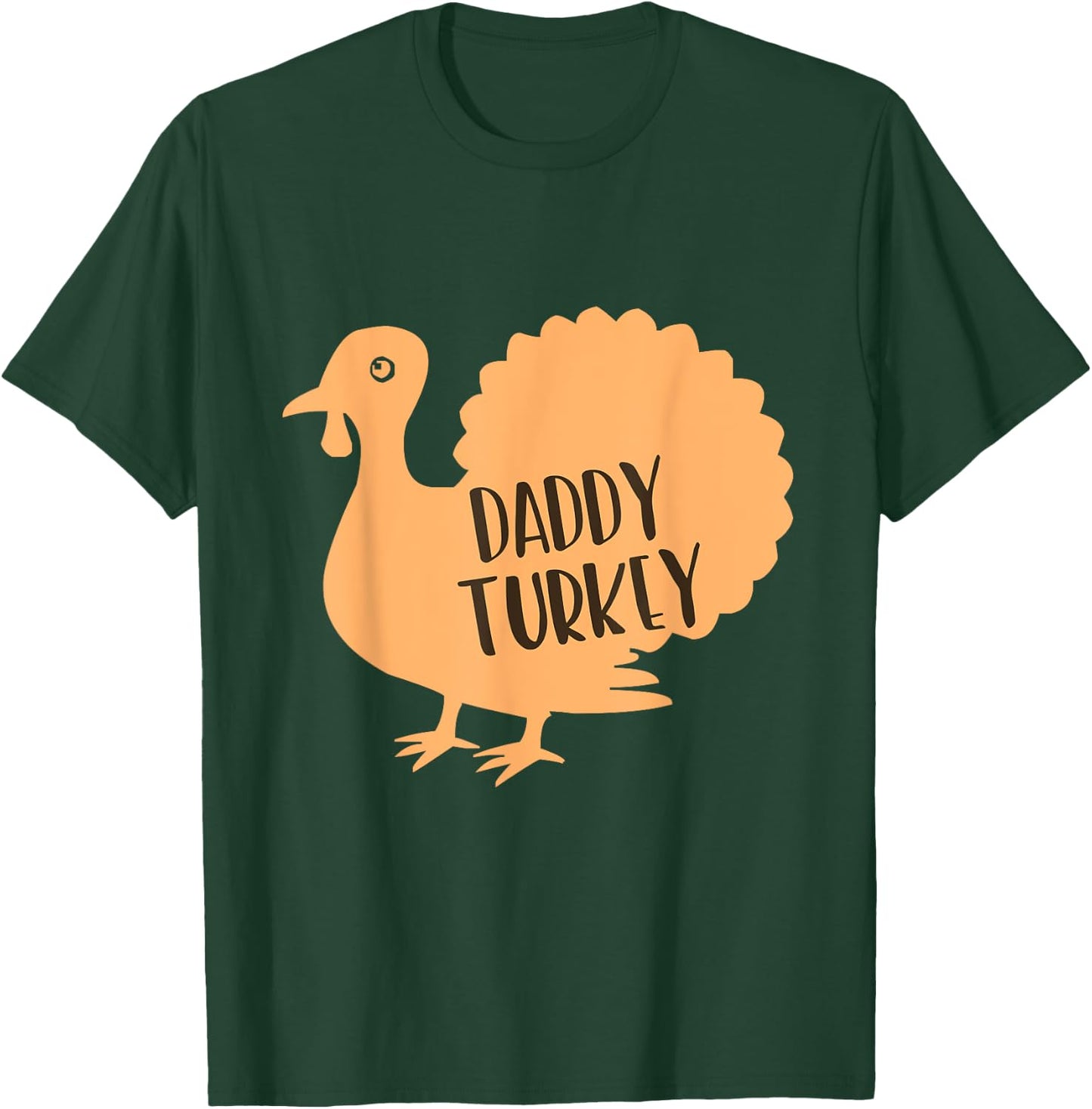 Daddy Turkey Family Thanksgiving Matching Funny T-Shirt - T-Shirt | Forest