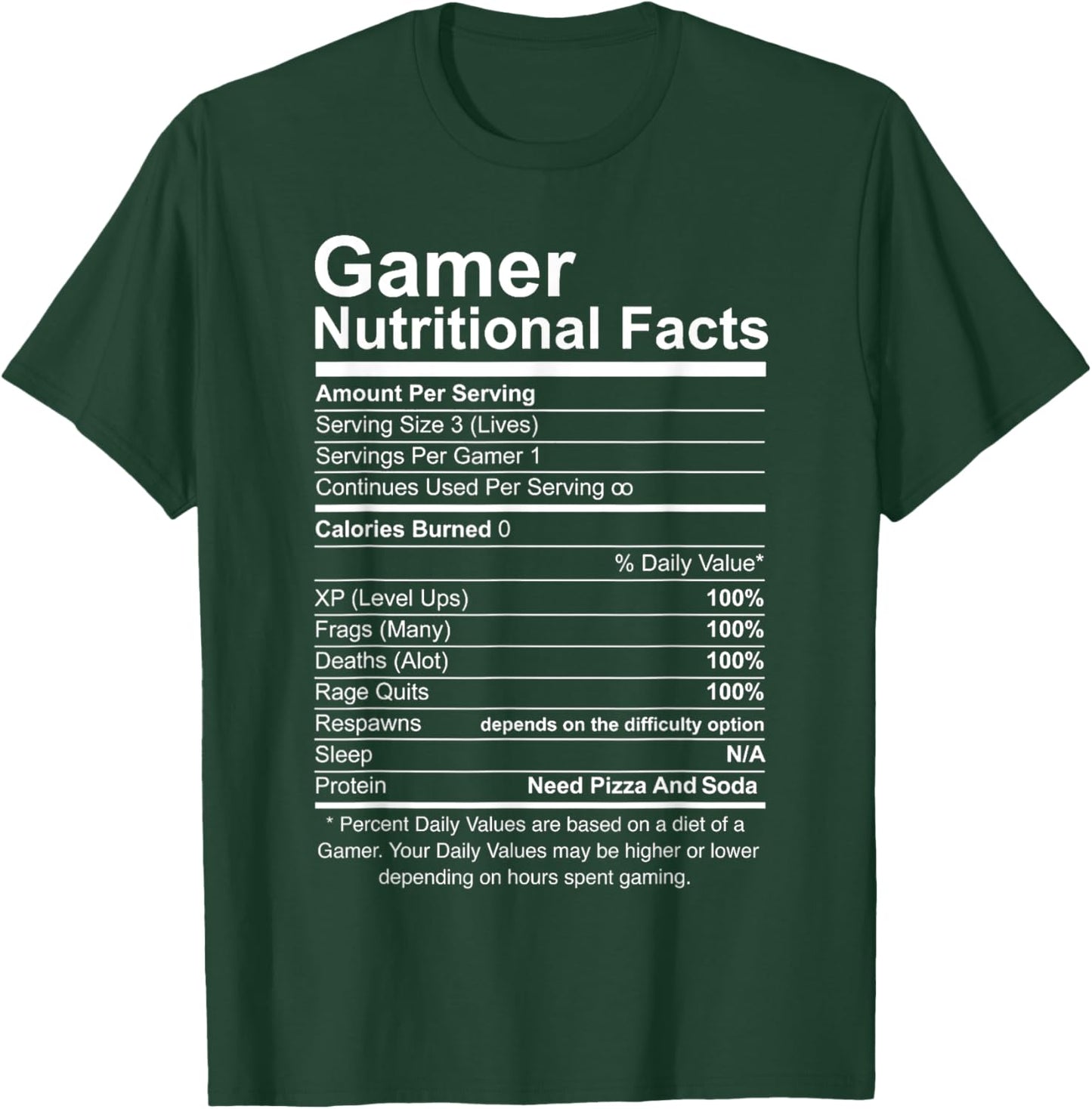 Gamer Nutritional Facts Cool Gamer Video Game Funny T-Shirt - T-Shirt | Forest