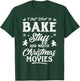 Women I Just Want To Bake Stuff And Watch Christmas Movies T-Shirt - T-Shirt | Forest