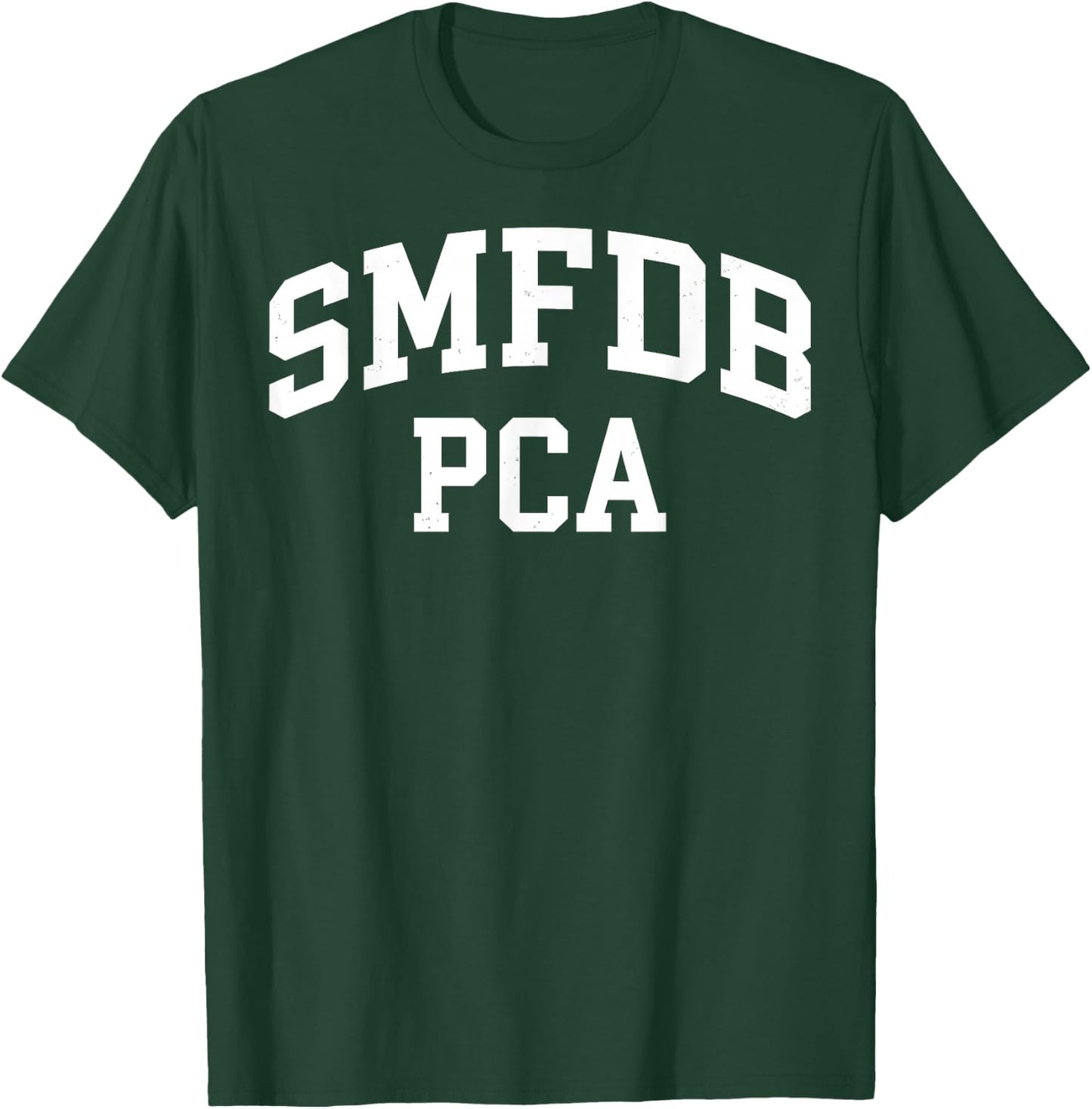 SMFDB PCA Bold Varsity Acronym Humor T-Shirt - T-Shirt | Forest
