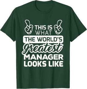 World's Greatest Manager Best Manager Ever T-Shirt - T-Shirt | Forest