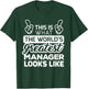 World's Greatest Manager Best Manager Ever T-Shirt - T-Shirt | Forest