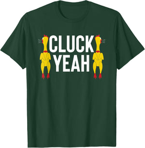 Cluck Yeah Chicken Rubber Rooster T-Shirt - T-Shirt | Forest