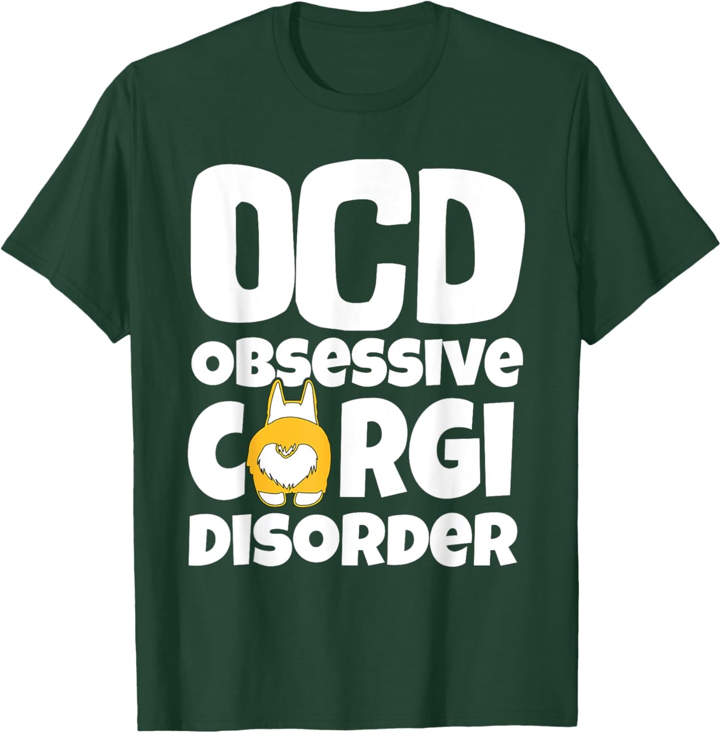Corgi Shirt , Dog Lovers Shirt, OCD Obsessive Corgi Disorder Women Kids T-Shirt - T-Shirt | Forest