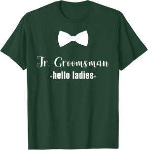 Jr. Groomsman Shirt -Hello Ladies - Jr Groomsman Gift T-Shirt - T-Shirt | Forest