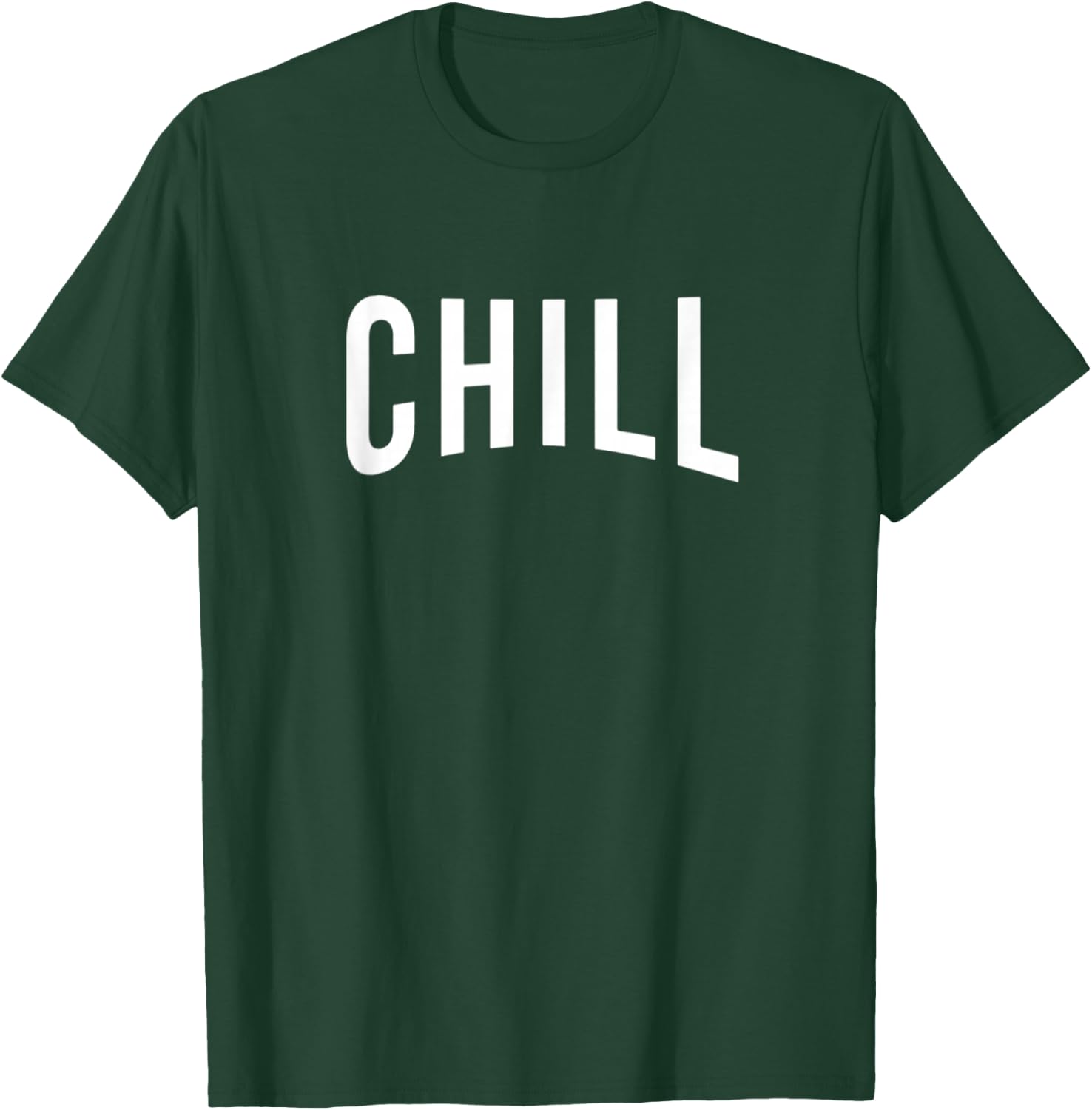 Chill T Shirt for Ballers, Hustlers & Movie Fanatic gifts T-Shirt - T-Shirt | Forest