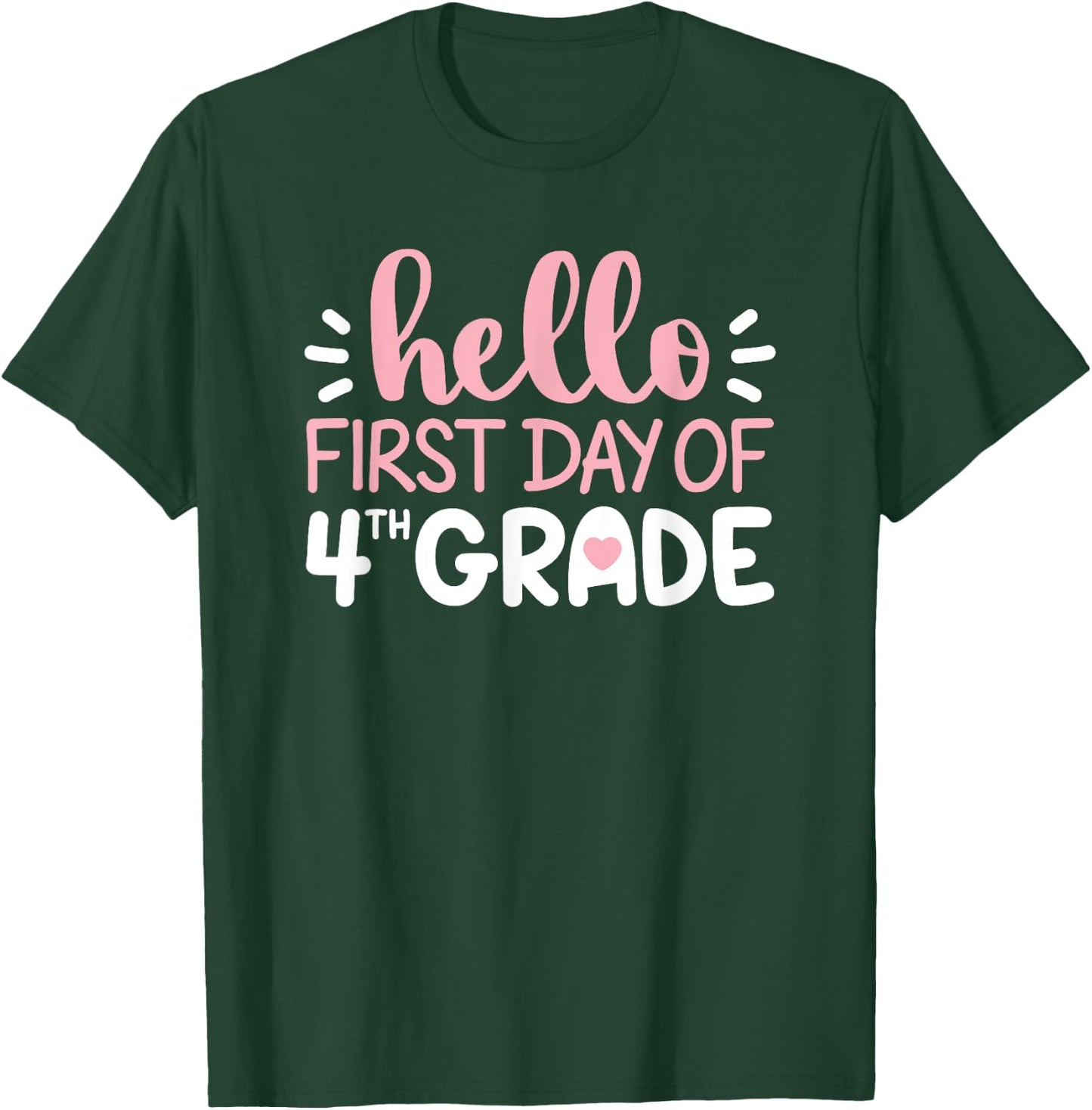 First Day of 4th Grade Squad Hello Fourth Grade Girl Teacher T-Shirt - T-Shirt | Forest