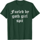 Fueled By Goth Girl Spit Dark Humor Alternative Aesthetic T-Shirt - T-Shirt | Forest