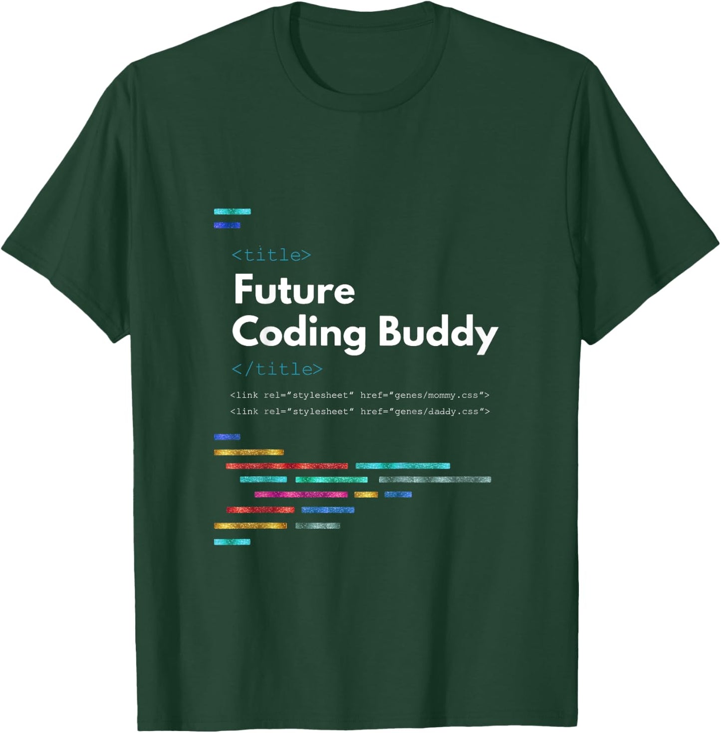 Kids Future Coding Buddy Funny Coder Software Developer Baby T-Shirt - T-Shirt | Forest