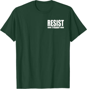Resist Tyranny I Will Not Comply Disobey Anti Authority T-Shirt - T-Shirt | Forest