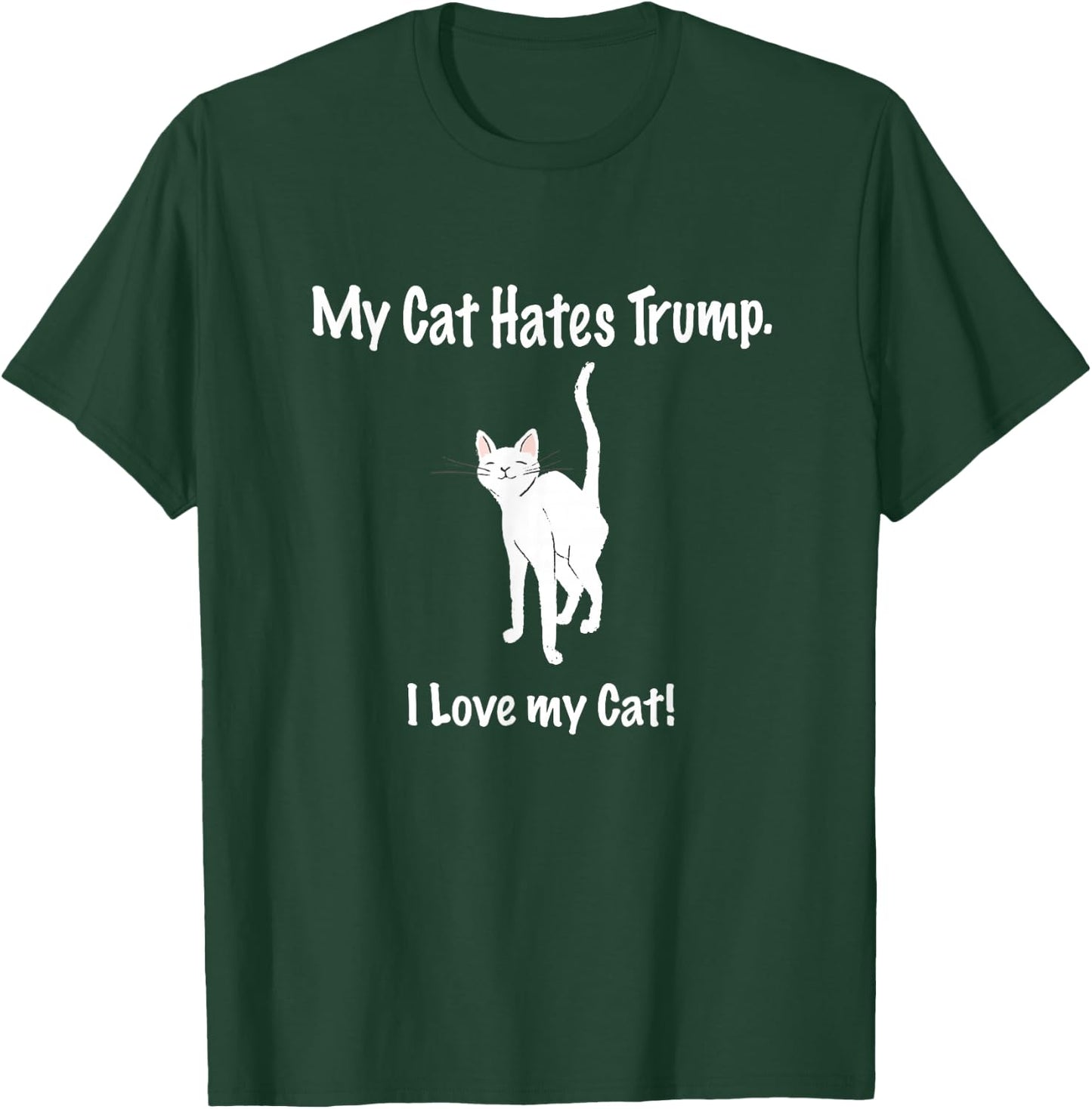 My Cat Hates Trump Shirt Lustig Spruch Katzen Bild Anti Trump T-Shirt - T-Shirt | Forest