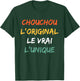 Nickname Chouchou the original the unique humor scrunchou , Black, S T-Shirt - T-Shirt | Forest
