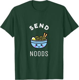 Send Noods Ramen Gift Japanese Anime Love Noodle Bowl Shirt T-Shirt - T-Shirt | Forest