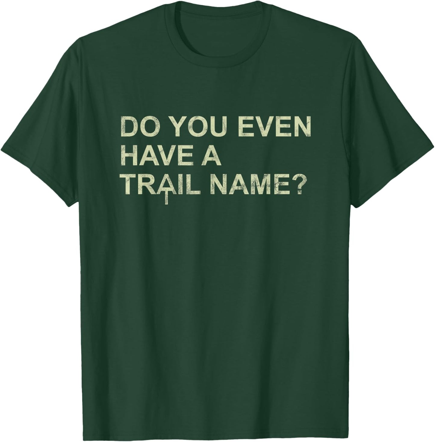 Funny Trail Name AT Logo Appalachian Trail Thru-Hiker T-Shirt - T-Shirt | Forest