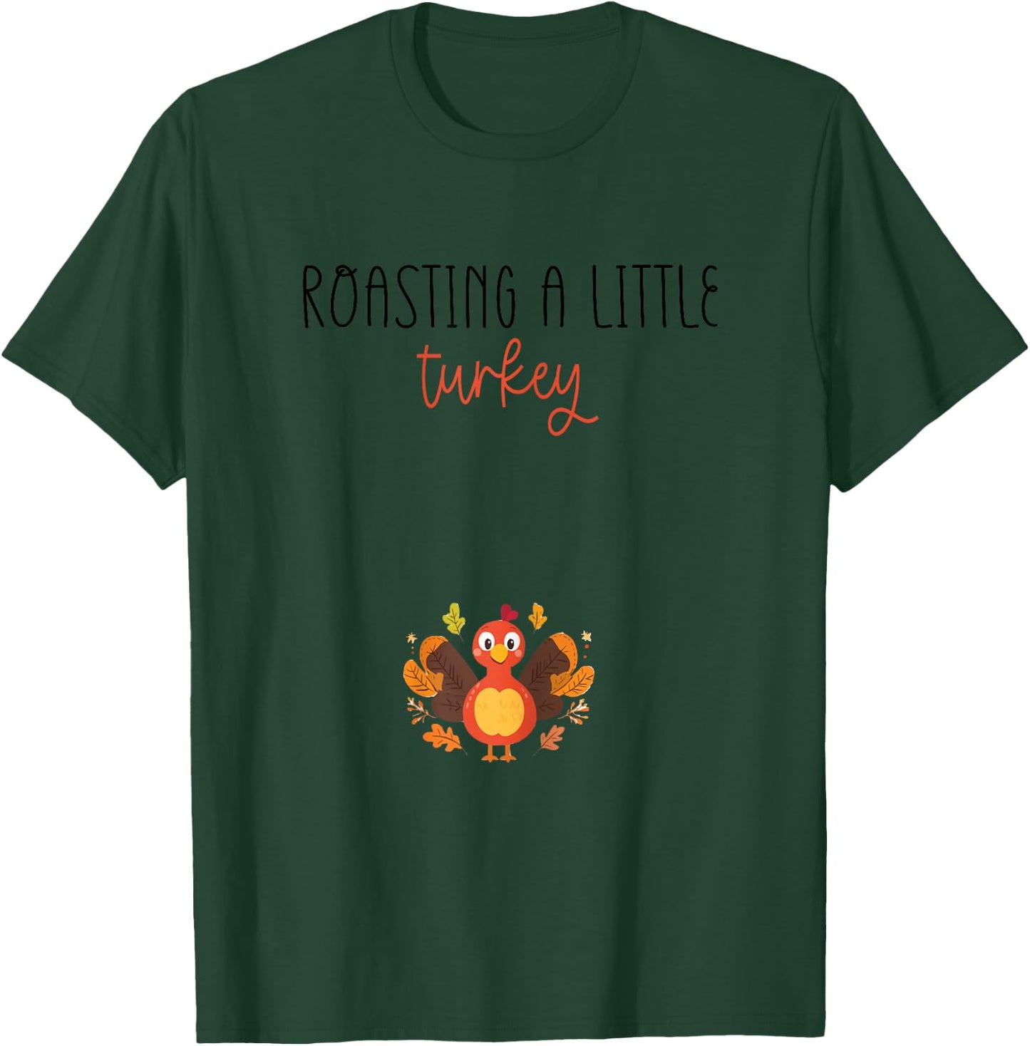 Roasting a Little Turkey Thanksgiving Pregnancy Announcement T-Shirt - T-Shirt | Forest