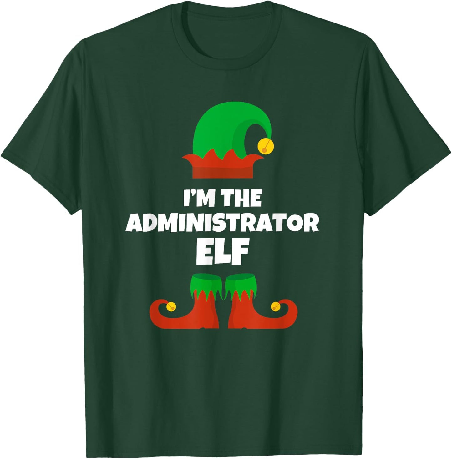 I'm The Administrator Elf Family Pajama Christmas Admin T-Shirt - T-Shirt | Forest