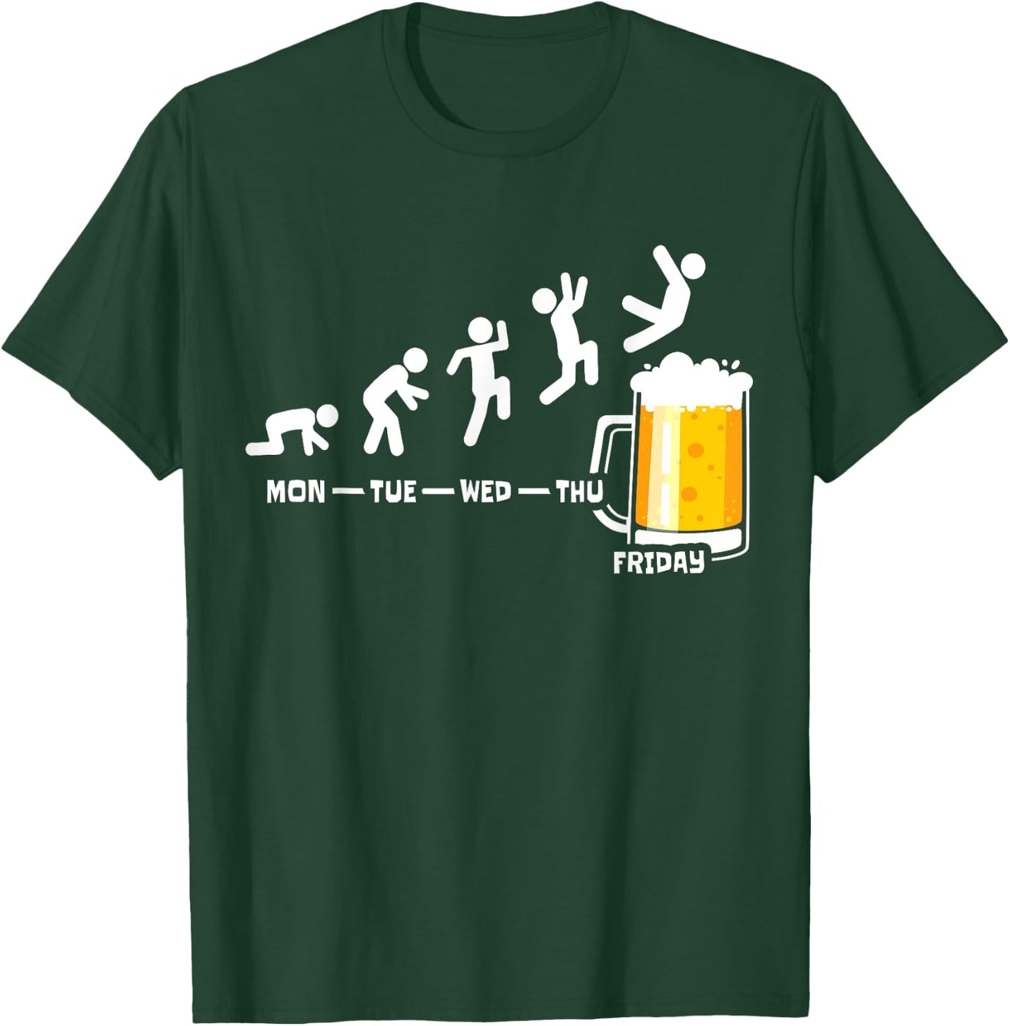 Beer Friday Weekend Week Beers Fridays Funny Beer Drinker T-Shirt - T-Shirt | Forest