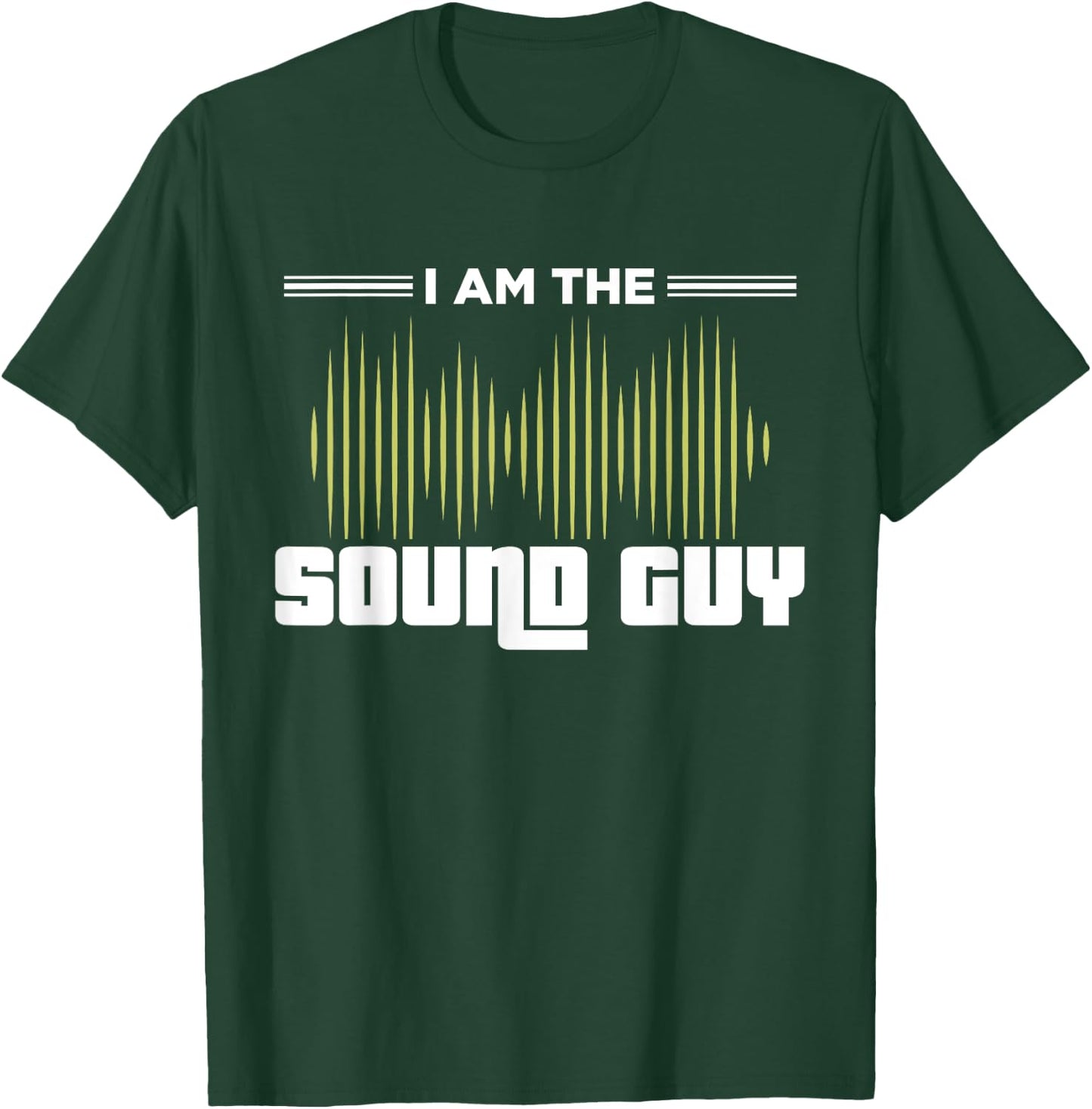 I am the Sound Guy Funny Engineer Audio Music Church Waves T-Shirt - T-Shirt | Forest