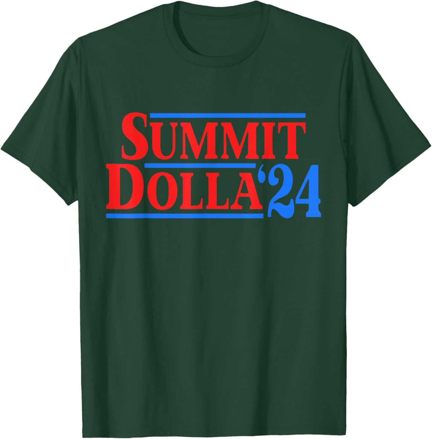 Summit Dolla '24 T-Shirt - T-Shirt | Forest