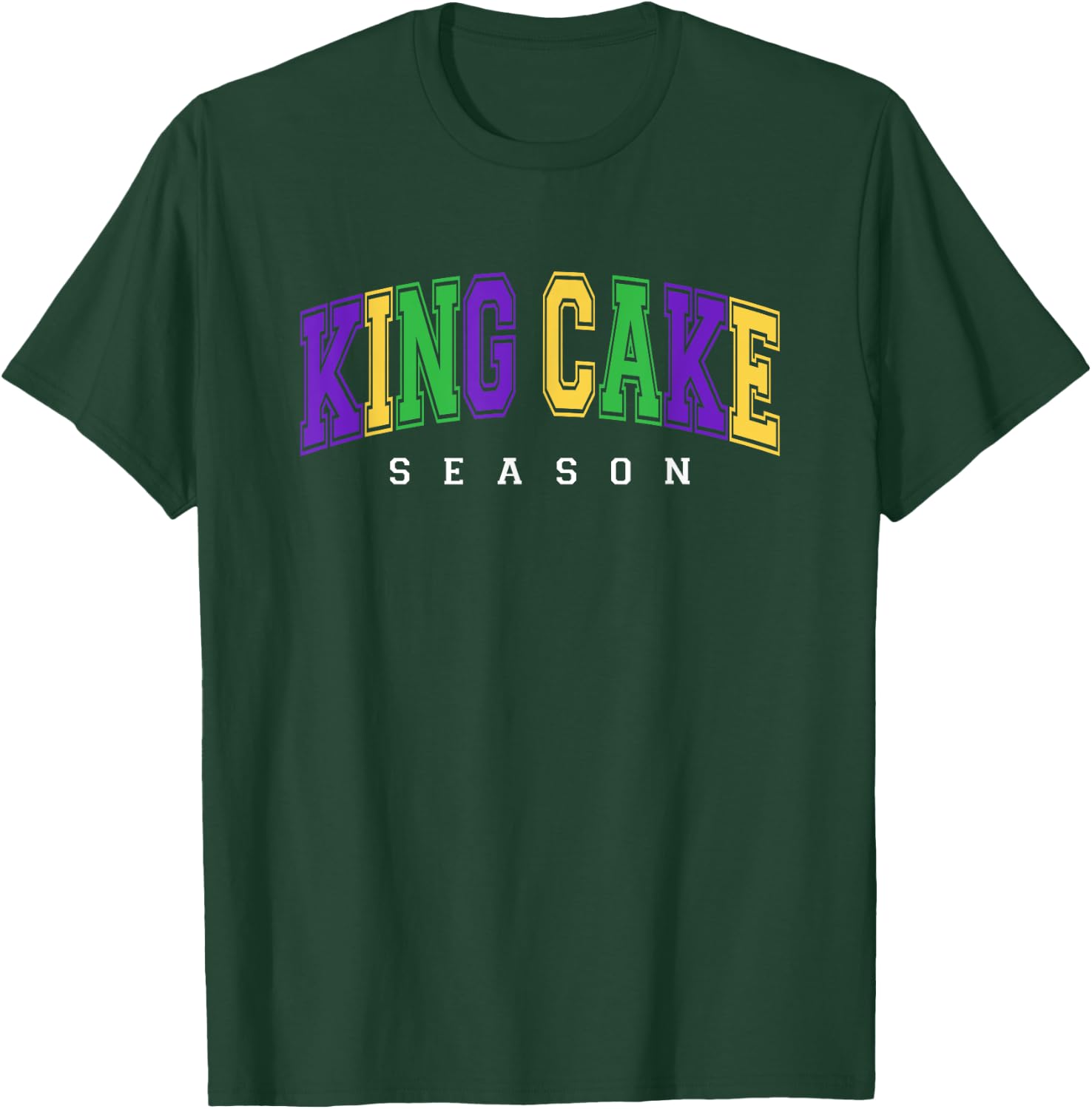 King Cake Season Funny Mardi Gras Festive NOLA New Orleans T-Shirt - T-Shirt | Forest