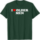 I Love Older Men's T-Shirt - T-Shirt | Forest