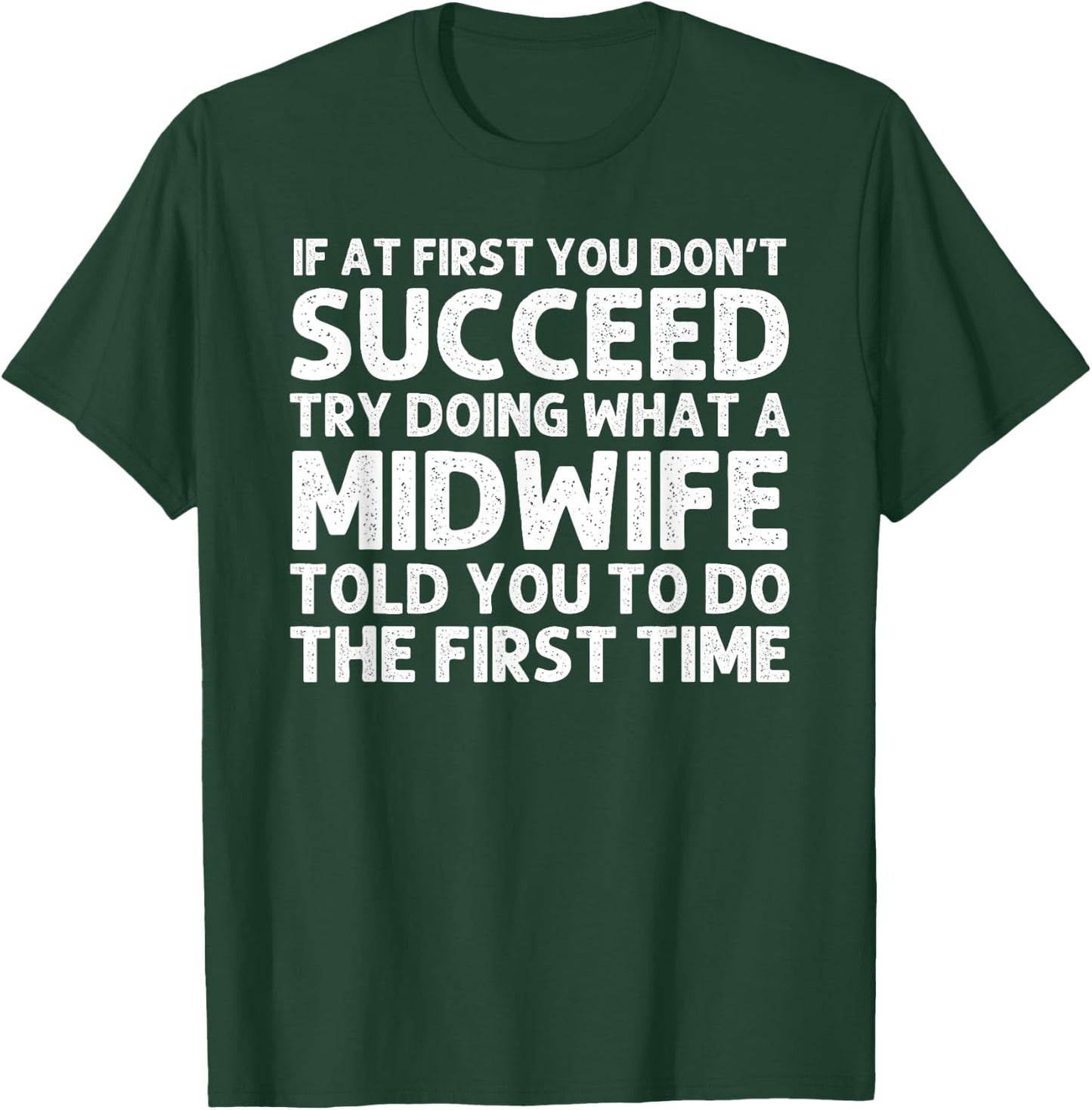 Midwife Art Midwifery Labor And Delivery Midwife T-Shirt - T-Shirt | Forest