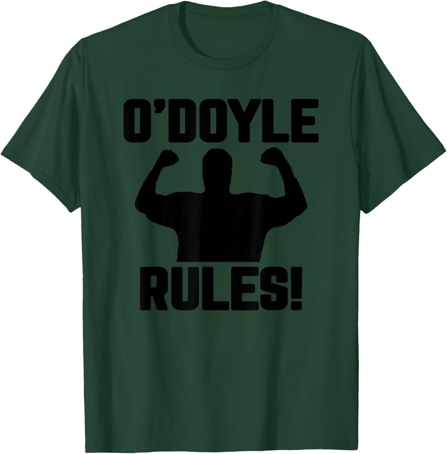 O'Doyle Rules funny quote T-Shirt - T-Shirt | Forest