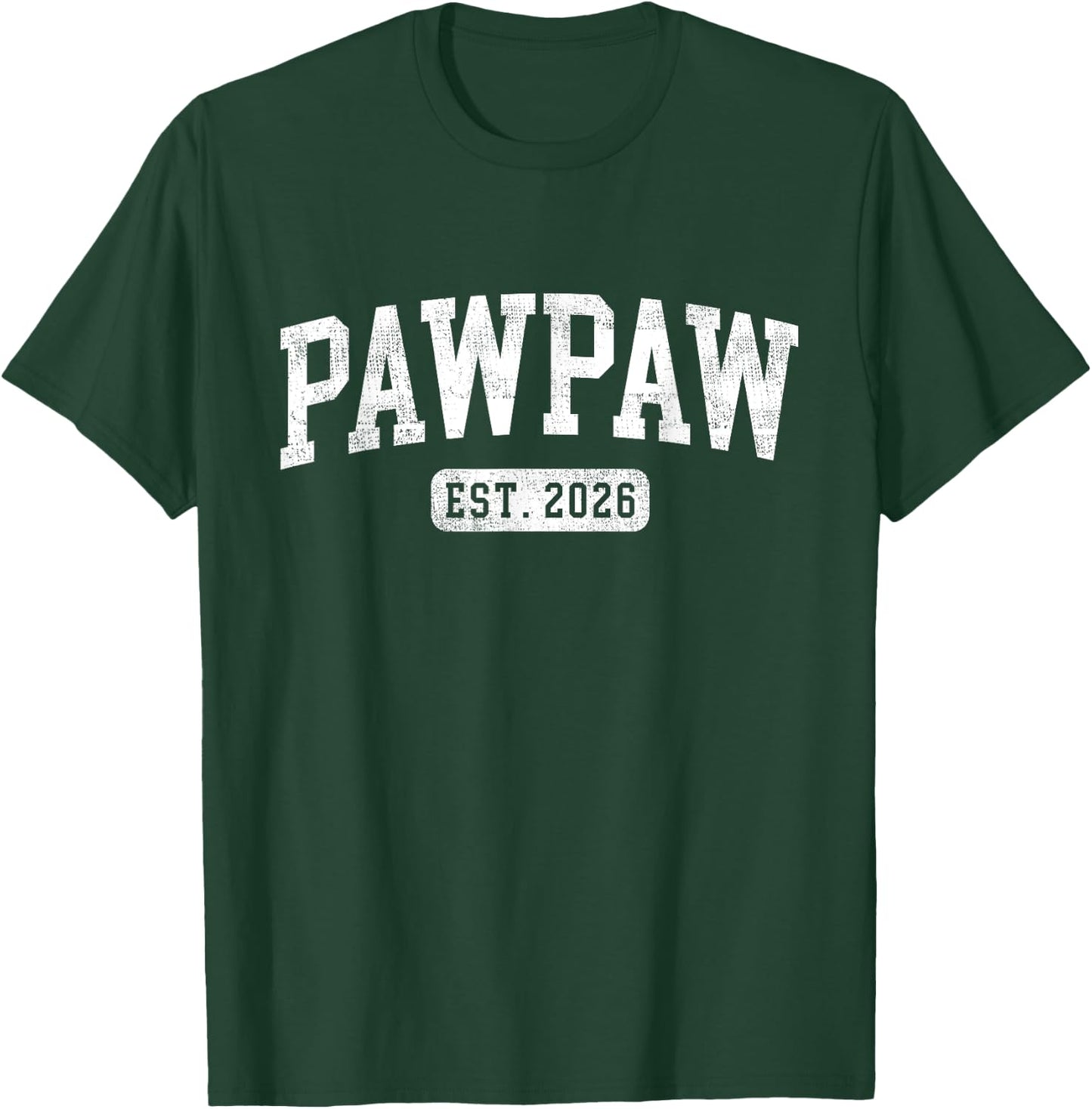 Pawpaw Est 2026 Promoted To Pawpaw Announcement T-Shirt - T-Shirt | Forest