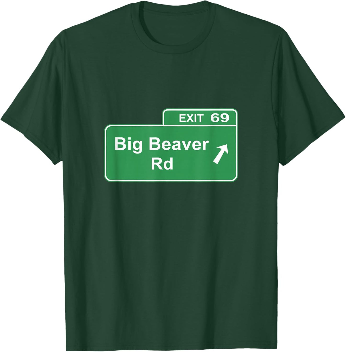 Big Beaver Exit 69 Sign Detroit T-Shirt - T-Shirt | Forest
