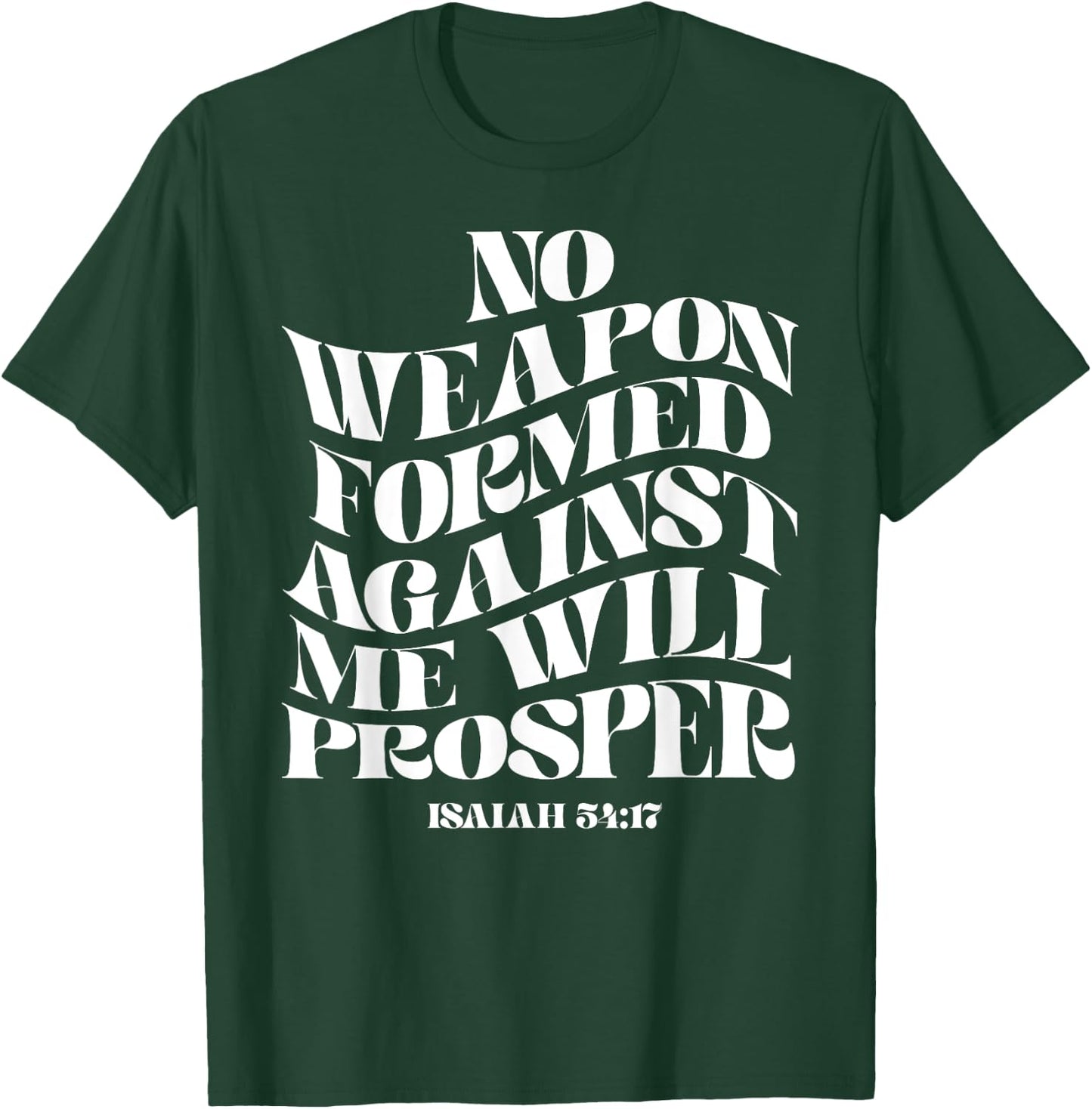 Retro Groovy Faith Isaiah 54 17 No Weapon Formed Against Me T-Shirt - T-Shirt | Forest