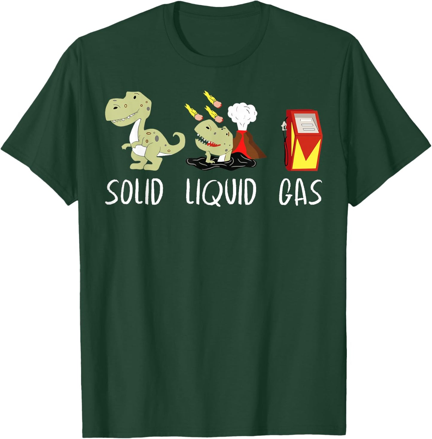 Solid Liquid Gas Dinosaur Fossil Fuel Chemistry Chemist Joke T-Shirt - T-Shirt | Forest