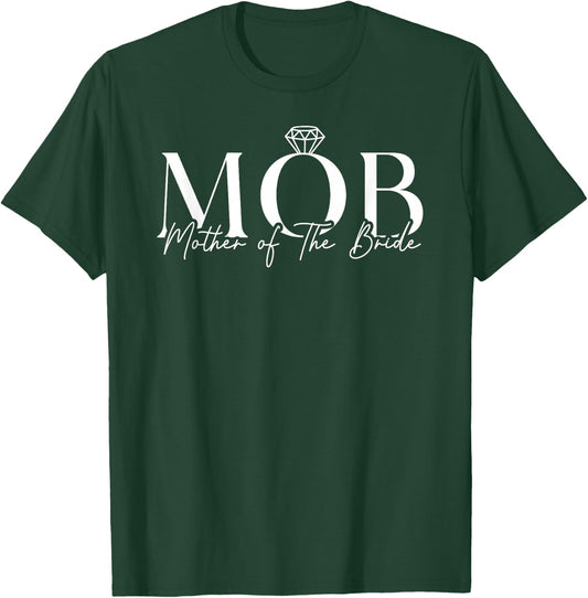 Mother of The Bride Mob Wedding Mom Mama Cute Bridal Shower T-Shirt - T-Shirt | Forest