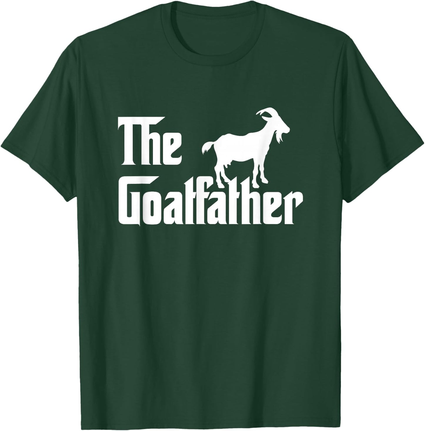 The Goatfather Funny Goat Father Lover Gift T-Shirt - T-Shirt | Forest