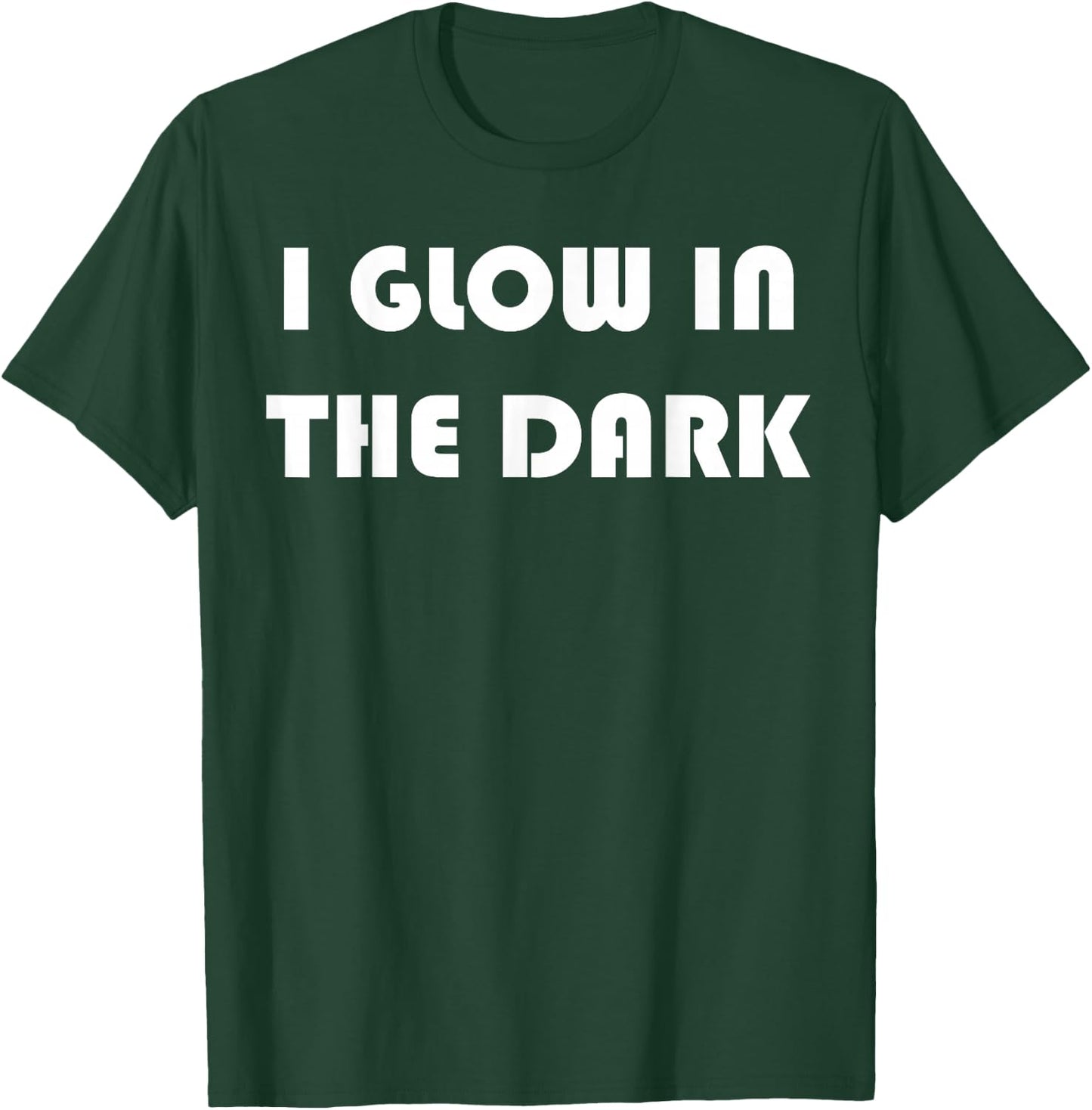 Lustiges I Glow In The Dark T-Shirt - T-Shirt | Forest