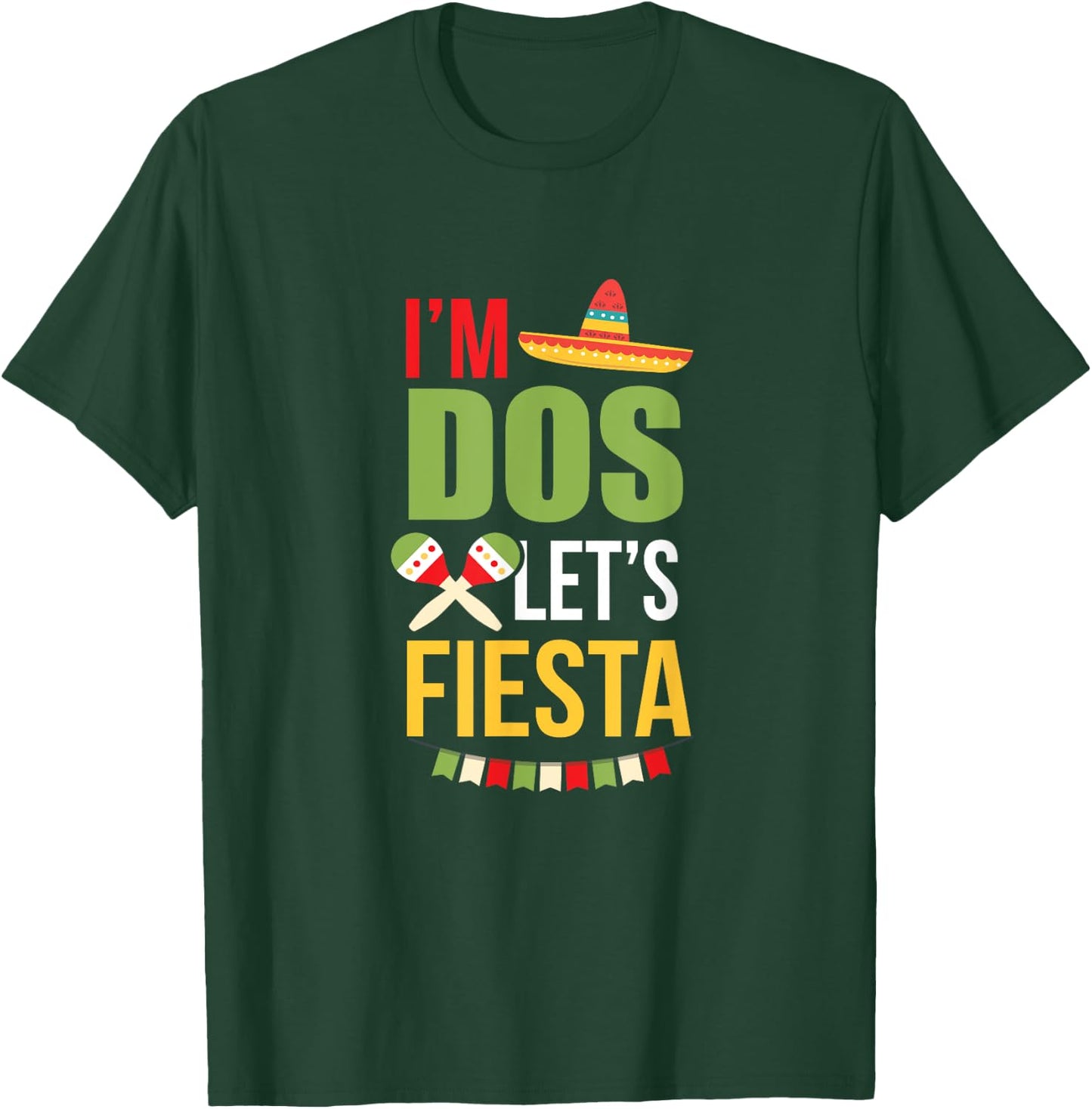 I'm Dos Let's Fiesta Mexican 2nd Birthday Two Years Old Taco T-Shirt - T-Shirt | Forest