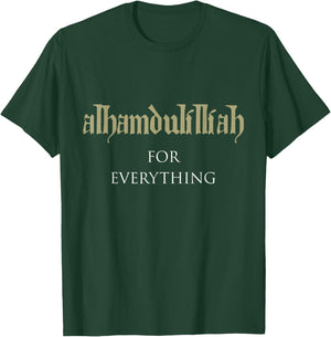 Islam | Alhamdulillah für alles | Muslim T-Shirt - T-Shirt | Forest