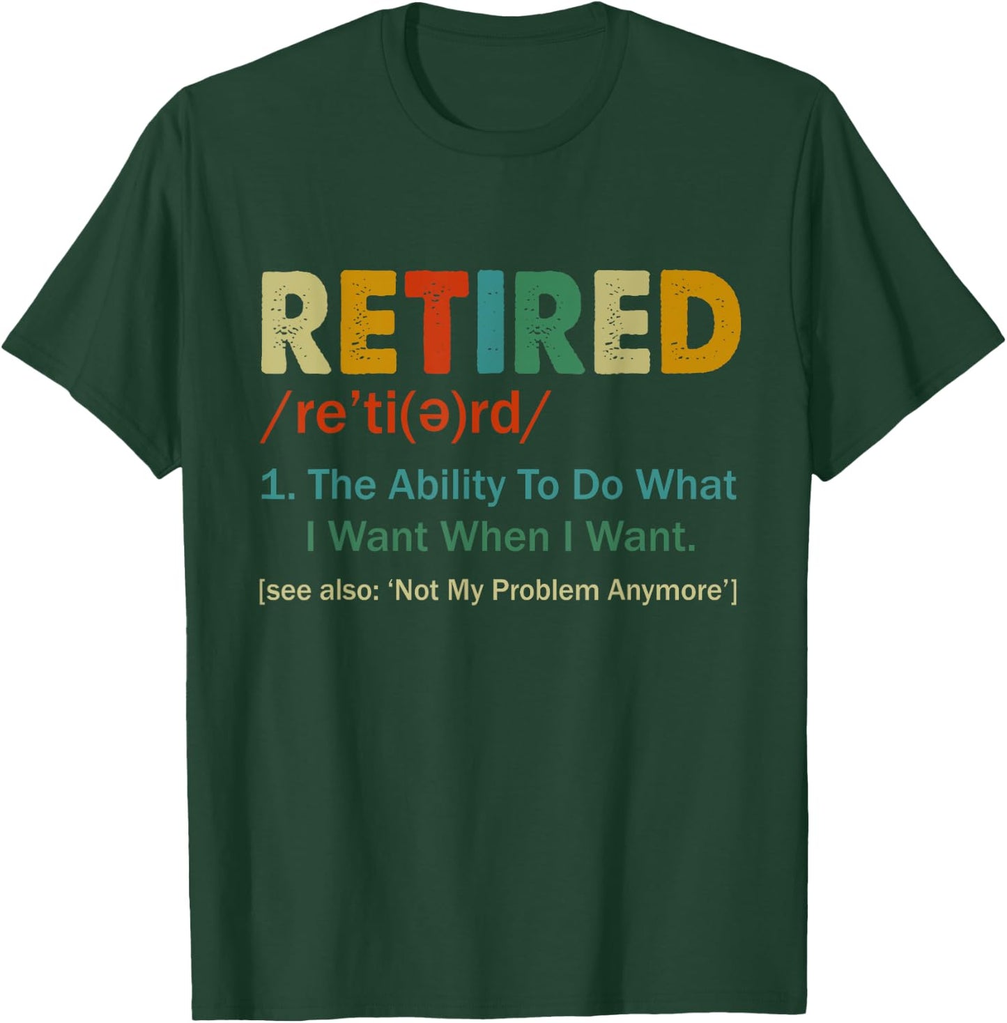 Retired Definition Retirement Definition Men T-Shirt - T-Shirt | Forest