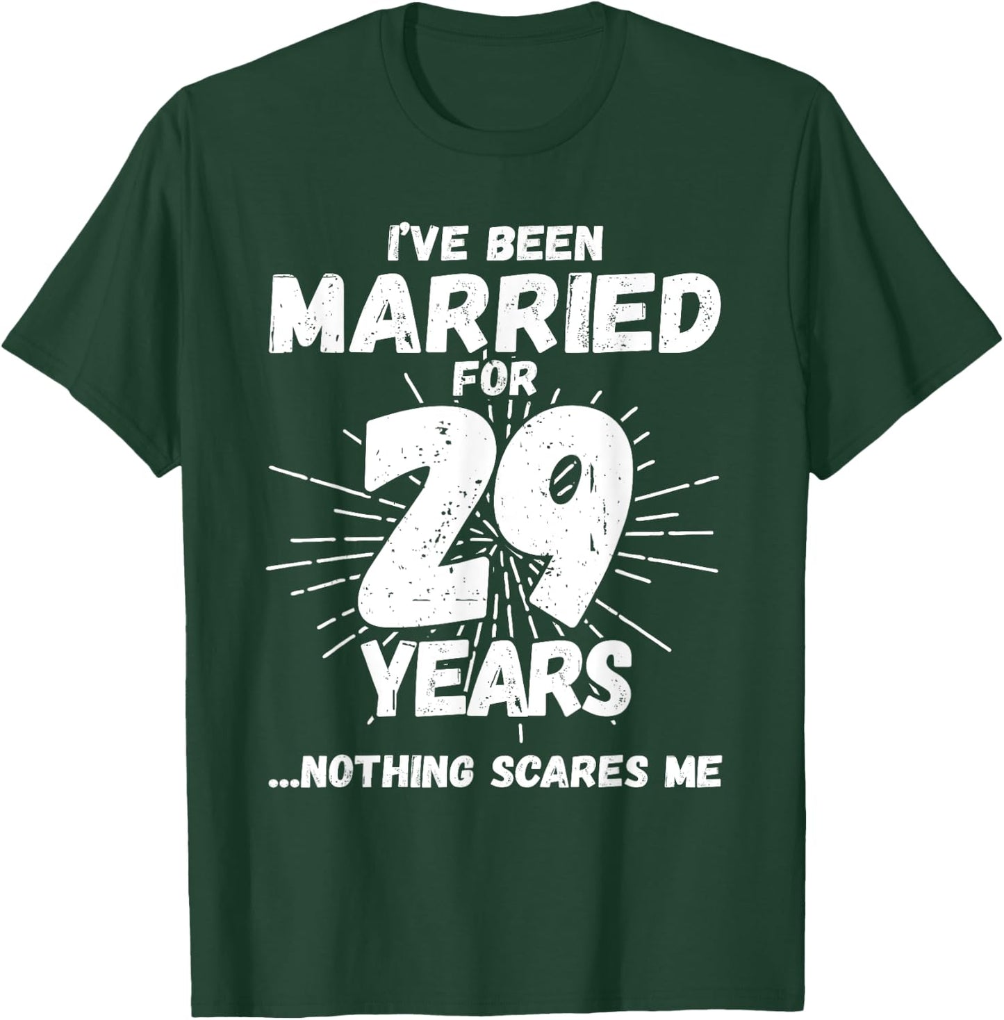 Couples Married 29 Years - Funny 29th Wedding Anniversary T-Shirt - T-Shirt | Forest