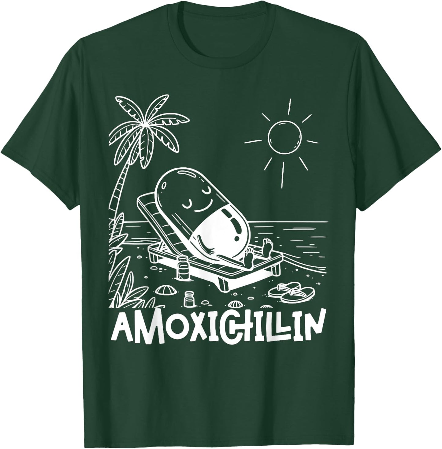 Amoxichillin Funny Pill Beach Vacation Pharmacy Technician T-Shirt - T-Shirt | Forest