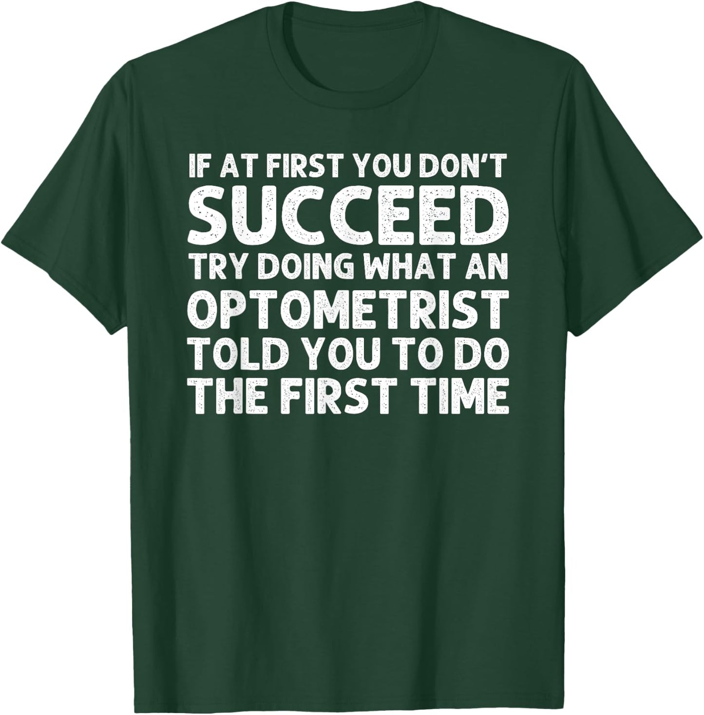 Funny Optometrist Design Women Optometry Optometrist T-Shirt - T-Shirt | Forest