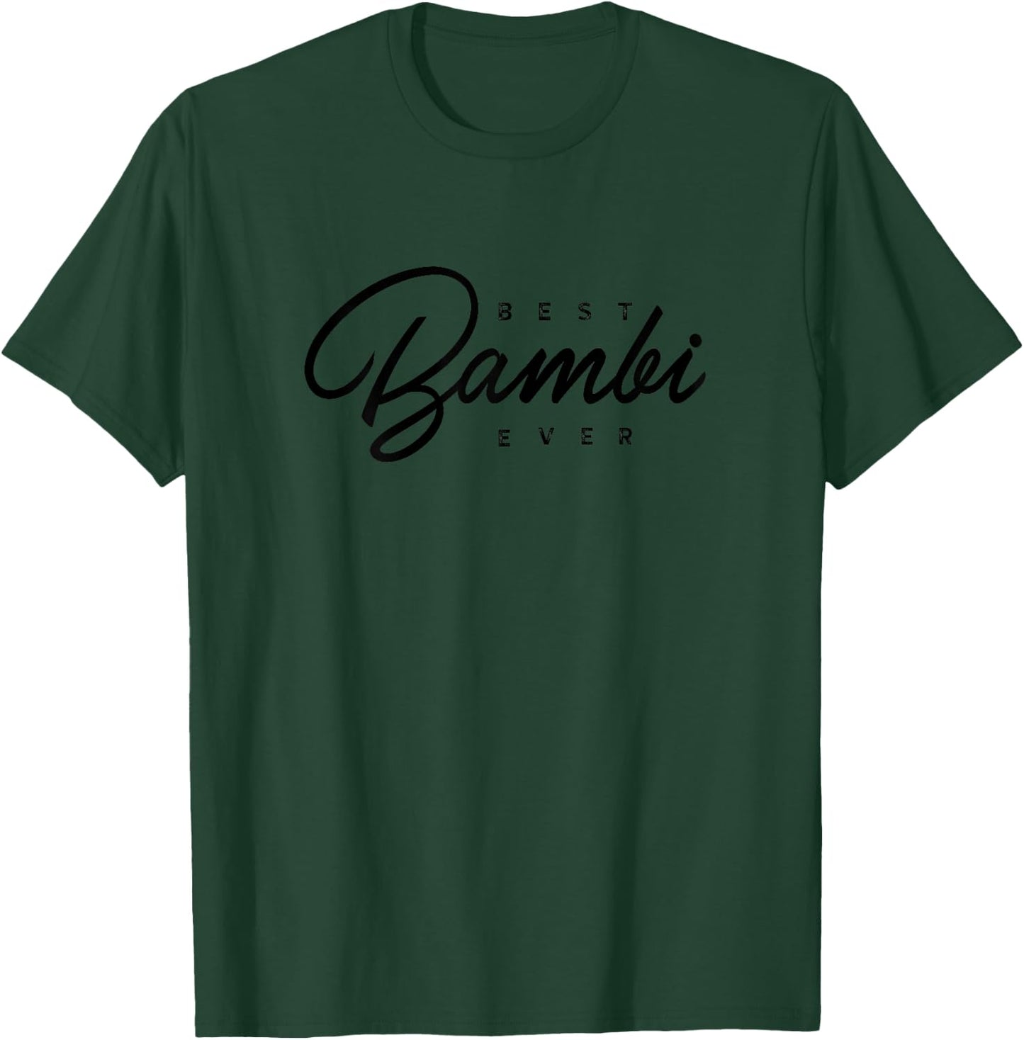 Bestes Bambi aller Zeiten Geschenk T-Shirt - T-Shirt | Forest