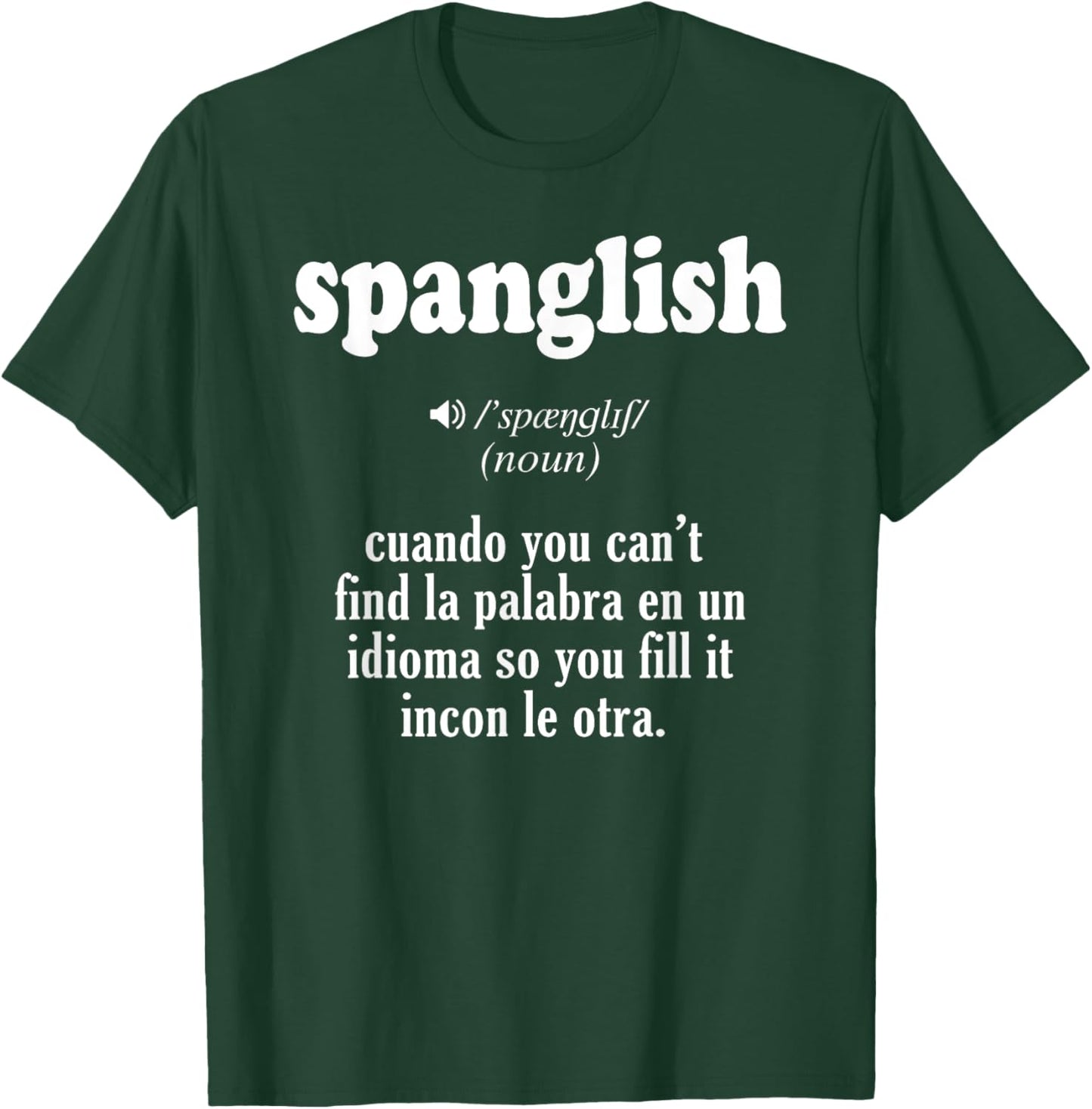 Spanglish Mexican Puerto Rican Venezuelan Spanish Teacher , Black, S T-Shirt - T-Shirt | Forest