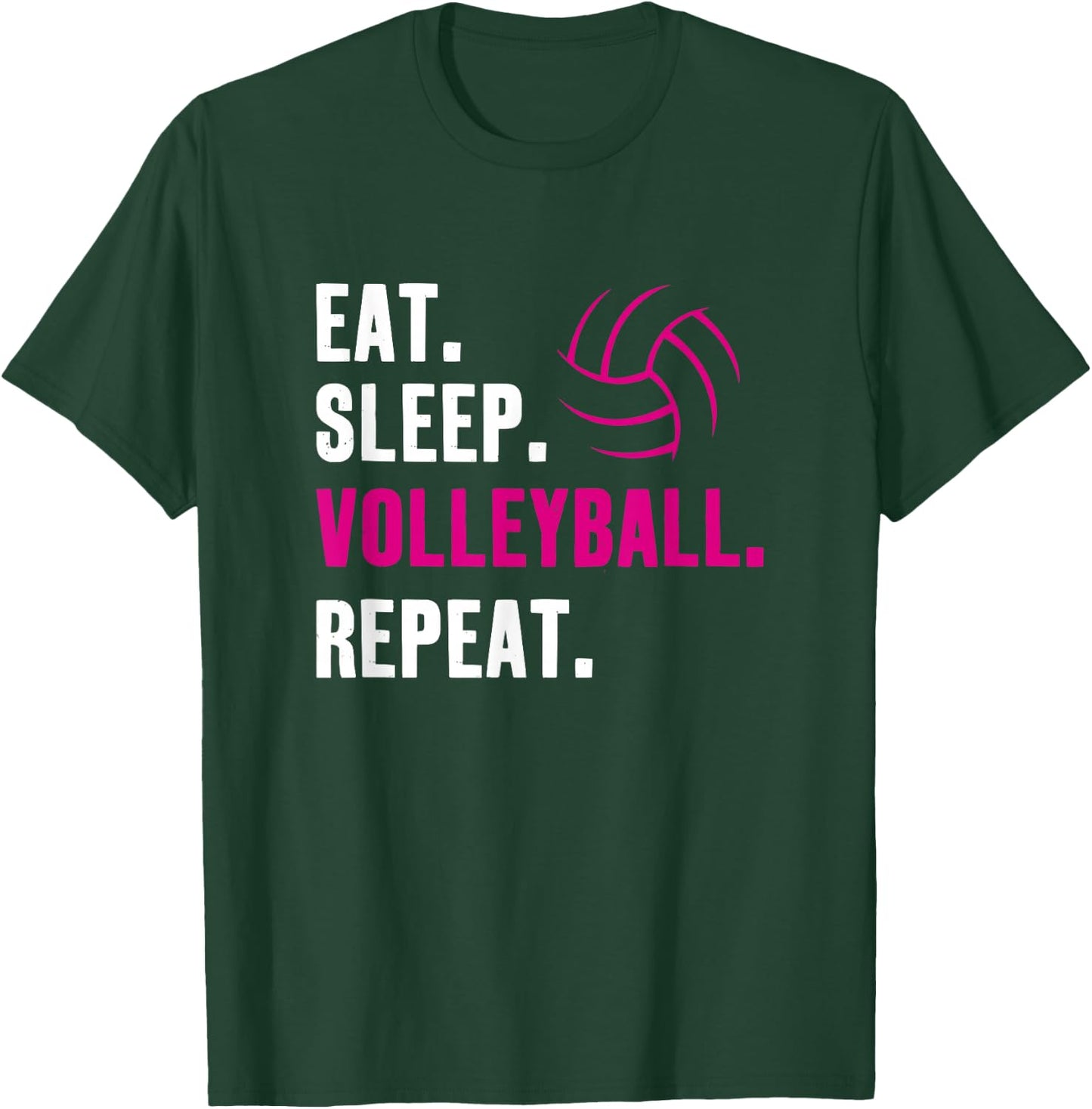 Eat Sleep Volleyball Repeat T-Shirt - T-Shirt | Forest