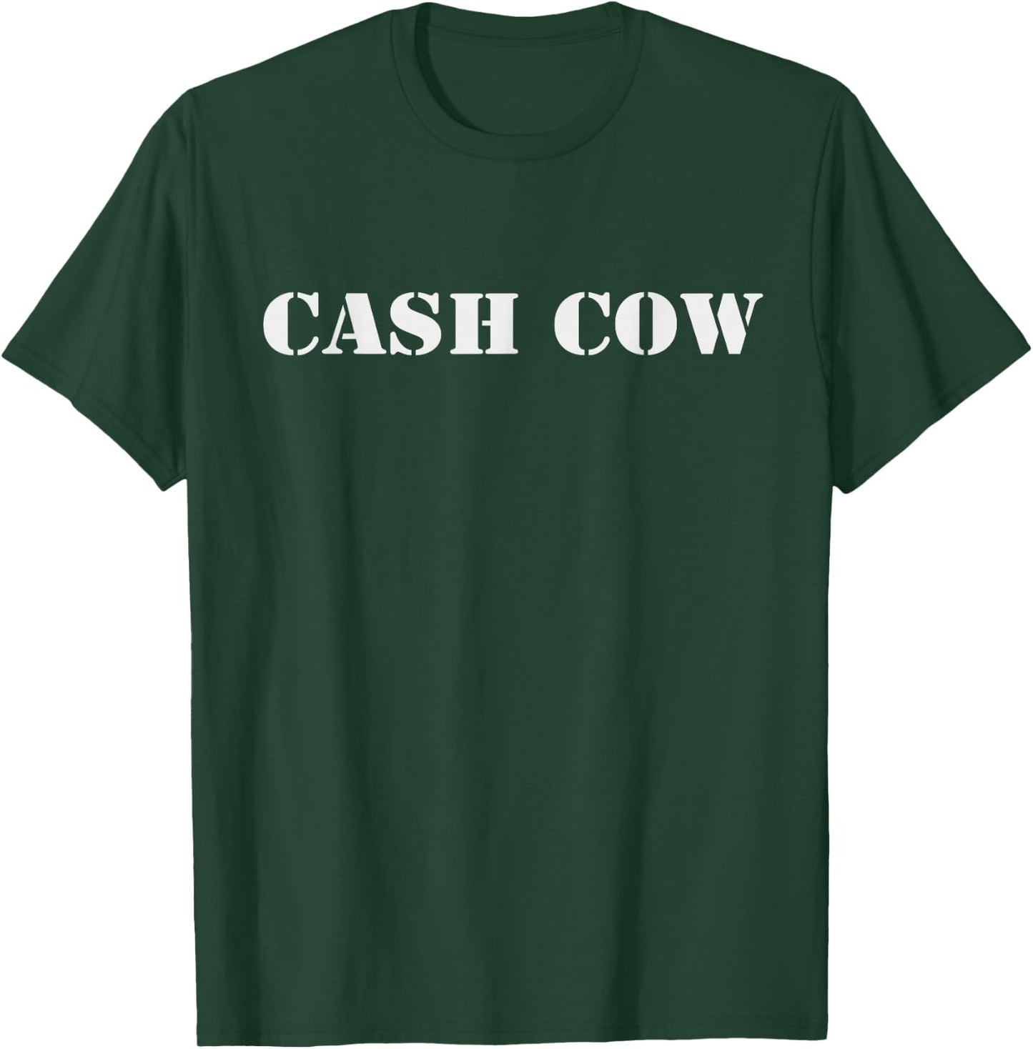 Cash Cow Funny Successful Business Money T-Shirt - T-Shirt | Forest