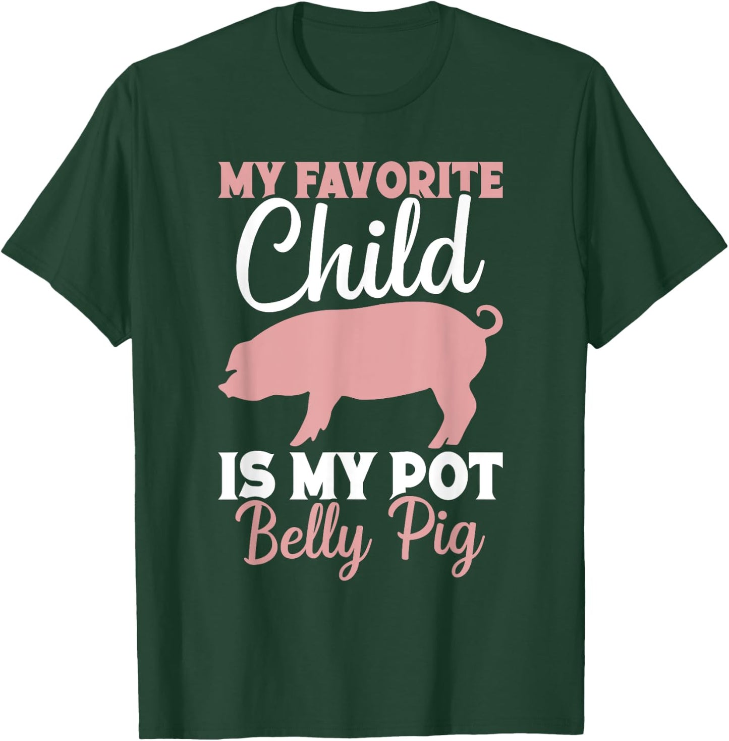 Pot Belly Pig Owner Pig Costume Pig Food Pot Belly Pig Mom T-Shirt - T-Shirt | Forest