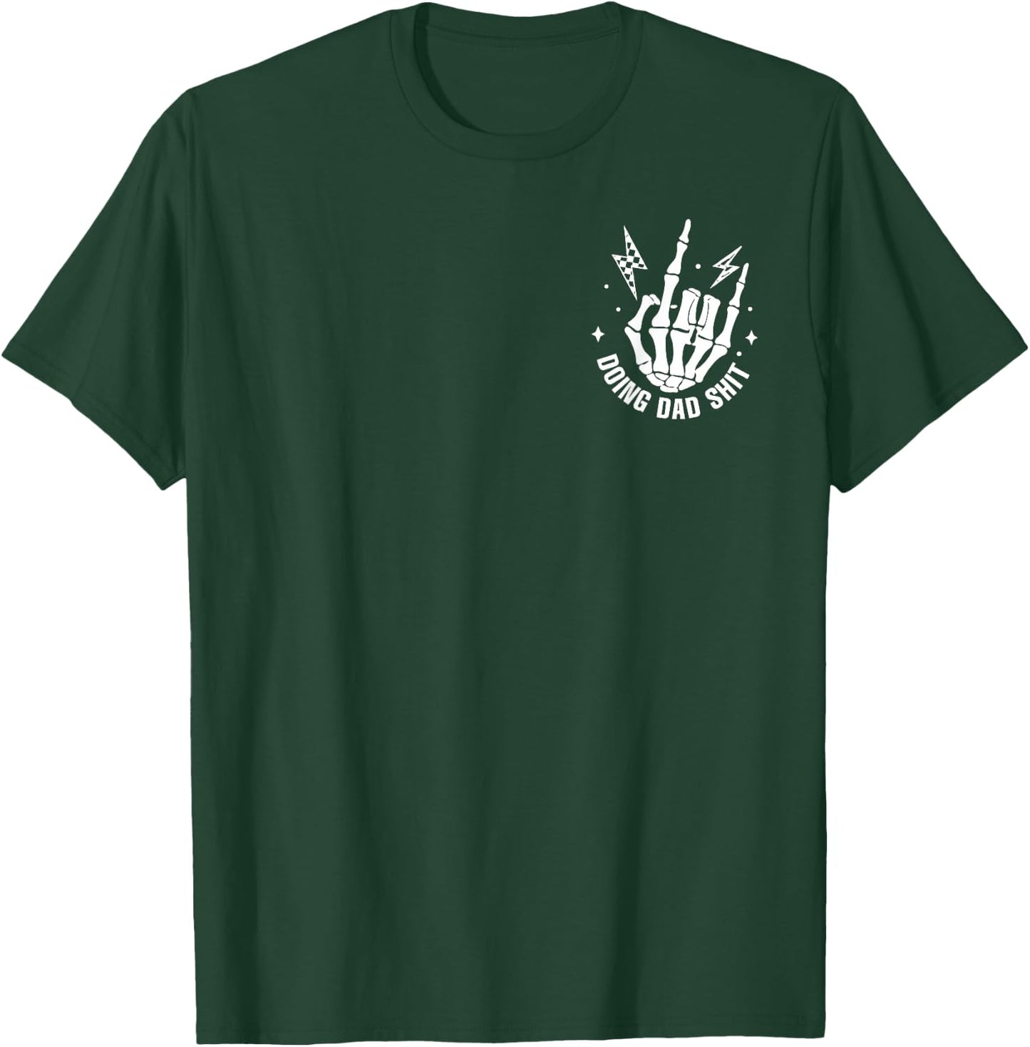 (2 Sided) Doing Dad Shit Funny Skeleton Toilet T-Shirt - T-Shirt | Forest