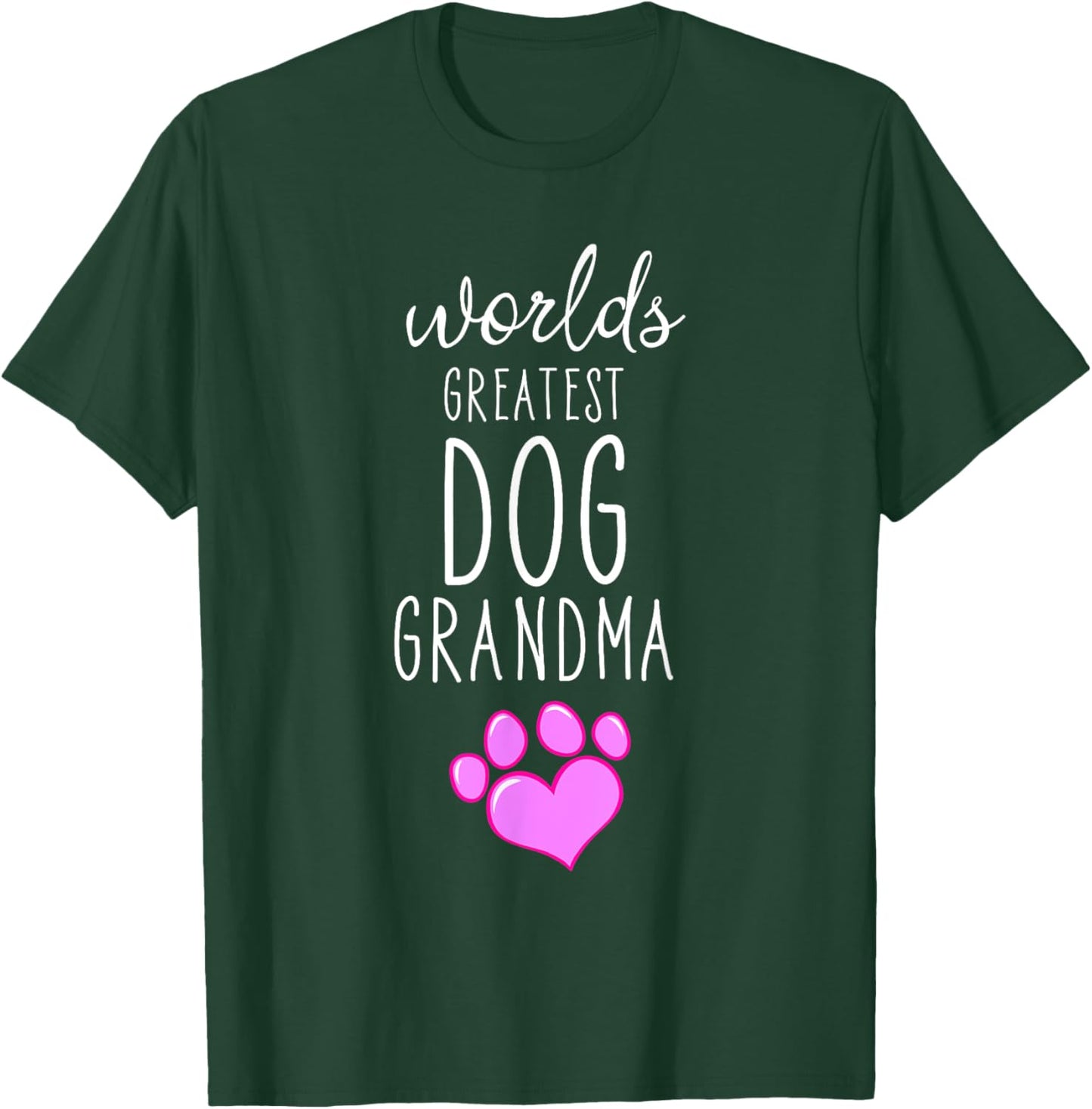 World Greatest Dog Grandma Granny Dog Lover Nana Cool Humor Men Women Kids T-Shirt - T-Shirt | Forest