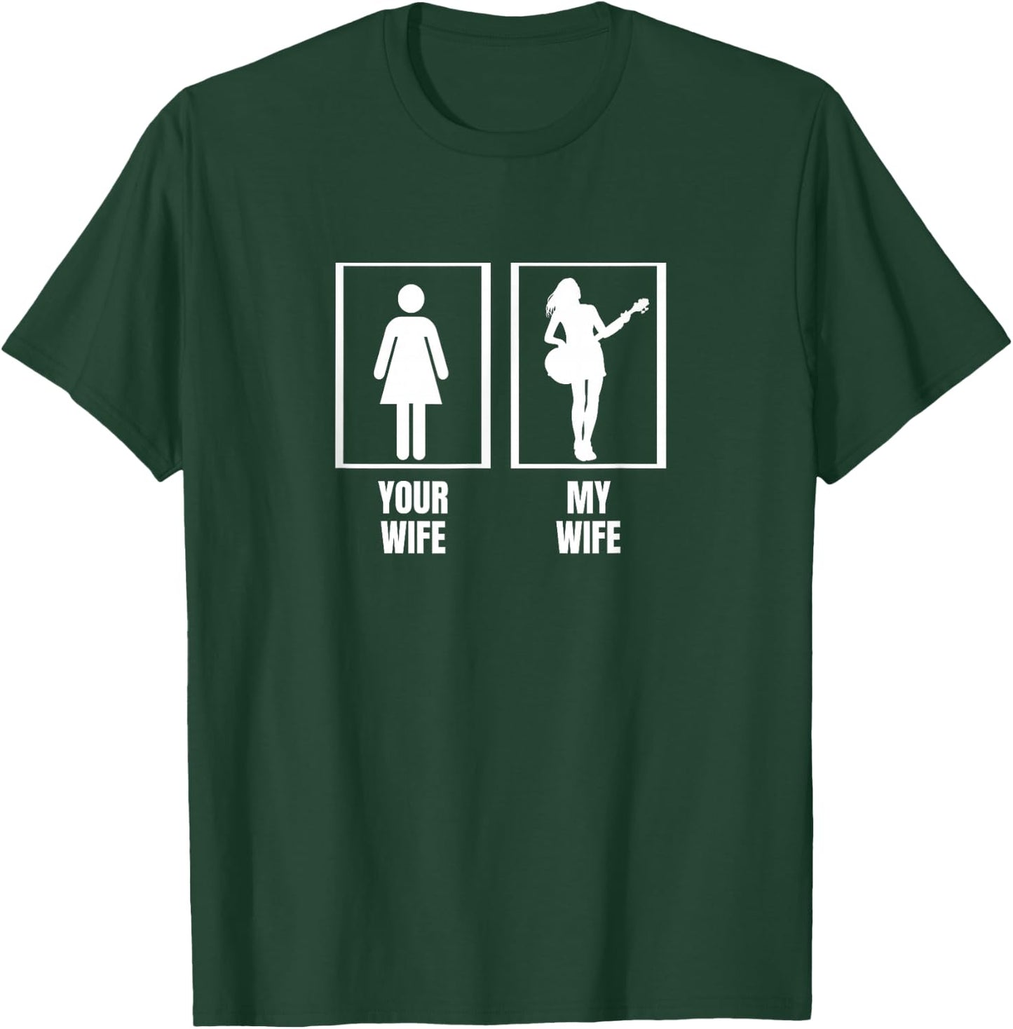 Your Wife My Wife Bass Guitar Husband Funny Bass Player T-Shirt - T-Shirt | Forest
